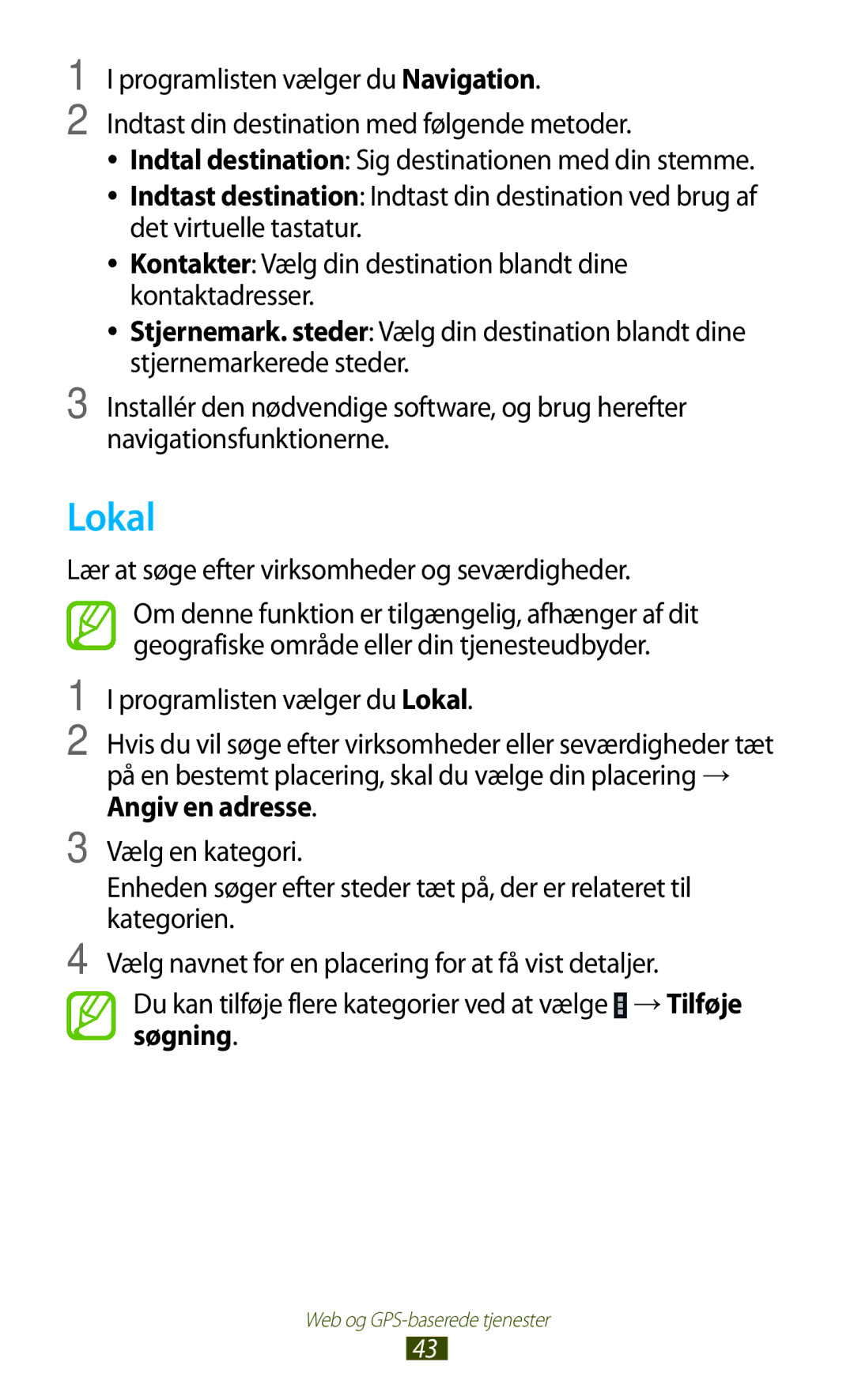 Samsung GT-P3110ZWANEE, GT-P3110TSANEE, GT-P3110GRANEE manual Lokal, Lær at søge efter virksomheder og seværdigheder 