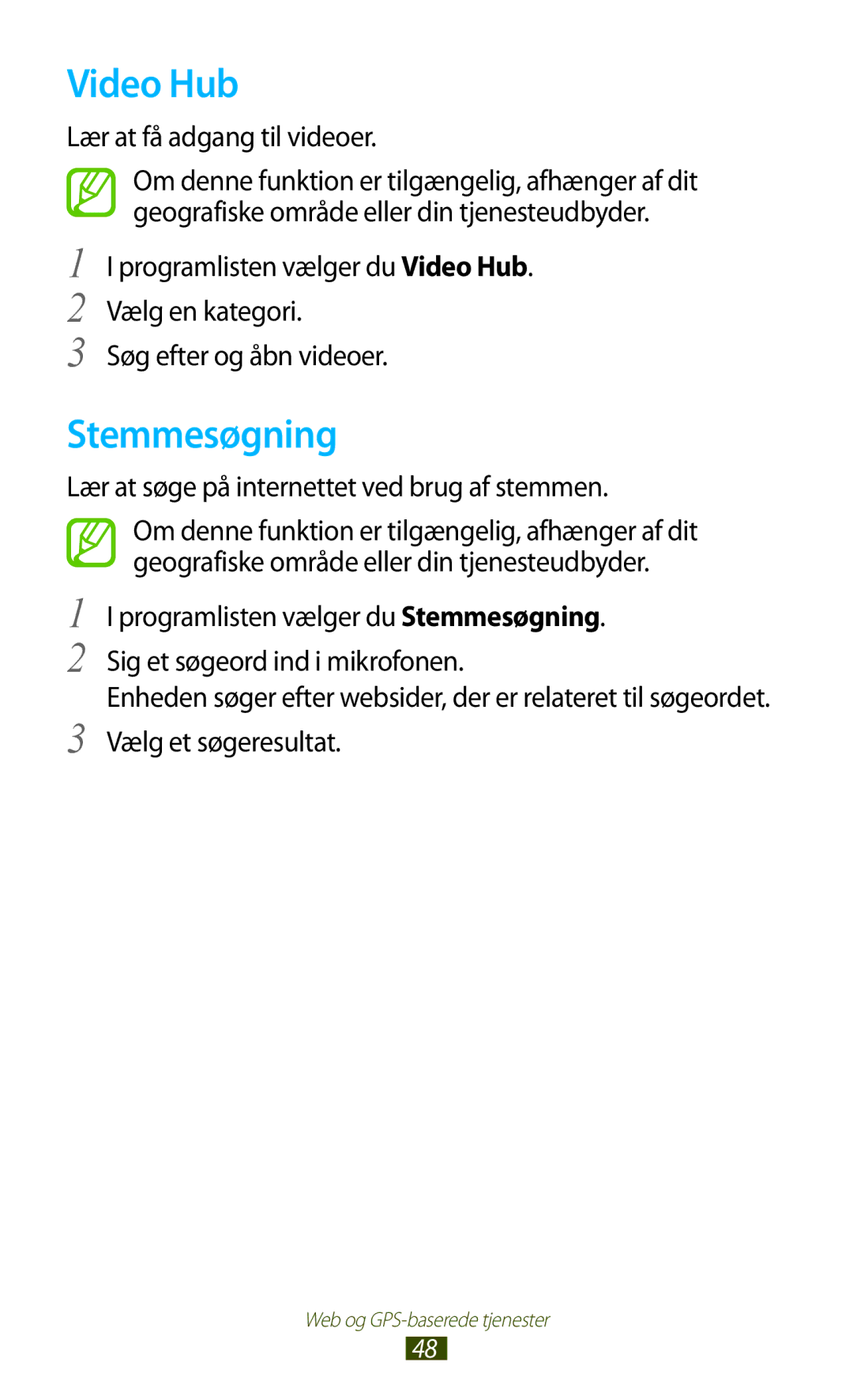 Samsung GT-P3110TSANEE, GT-P3110ZWANEE, GT-P3110GRANEE manual Video Hub, Stemmesøgning, Lær at få adgang til videoer 