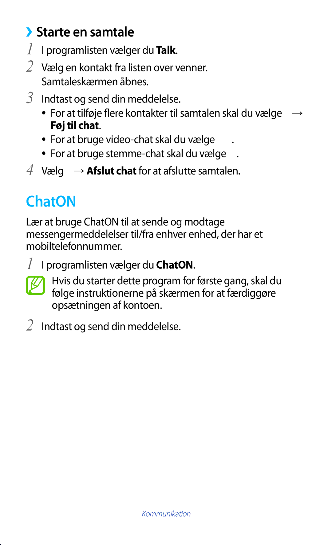 Samsung GT-P3110TSANEE, GT-P3110ZWANEE, GT-P3110GRANEE manual ChatON, ››Starte en samtale 