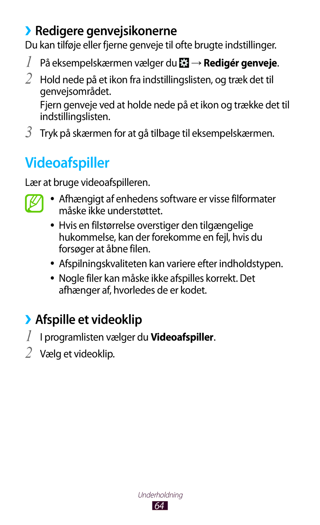 Samsung GT-P3110ZWANEE Videoafspiller, ››Redigere genvejsikonerne, Afspilningskvaliteten kan variere efter indholdstypen 