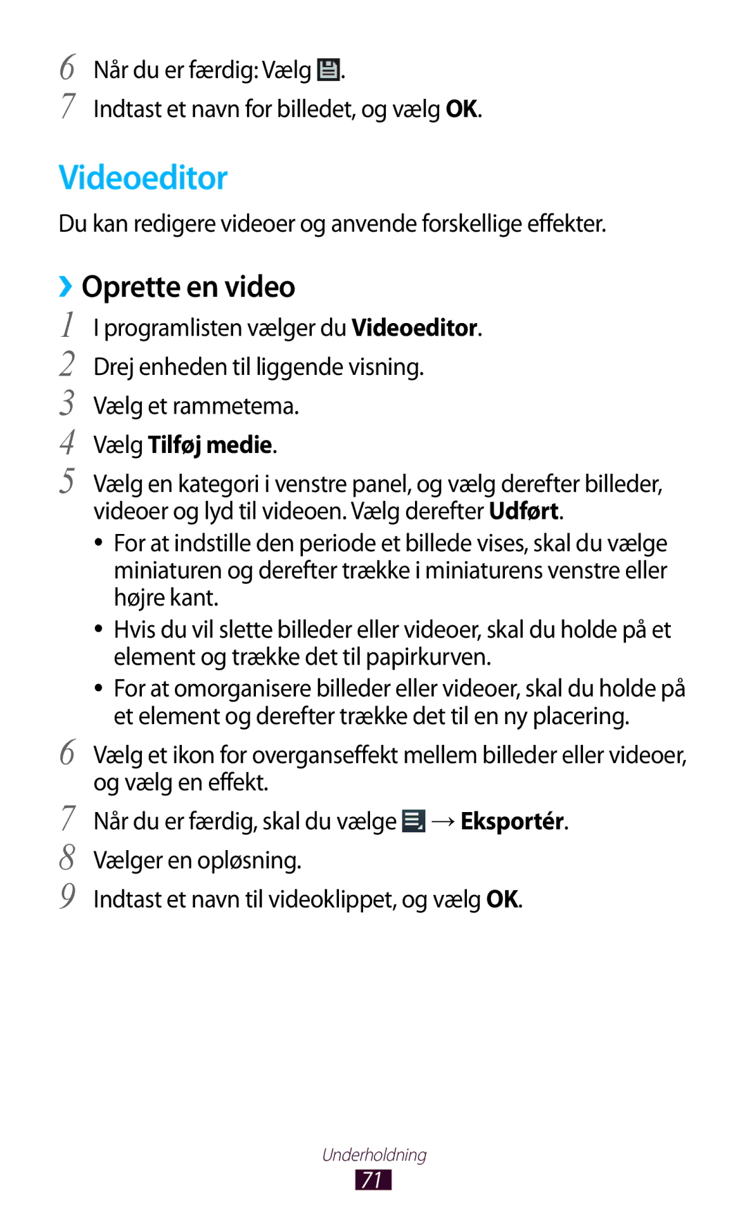 Samsung GT-P3110GRANEE manual Videoeditor, ››Oprette en video, Du kan redigere videoer og anvende forskellige effekter 