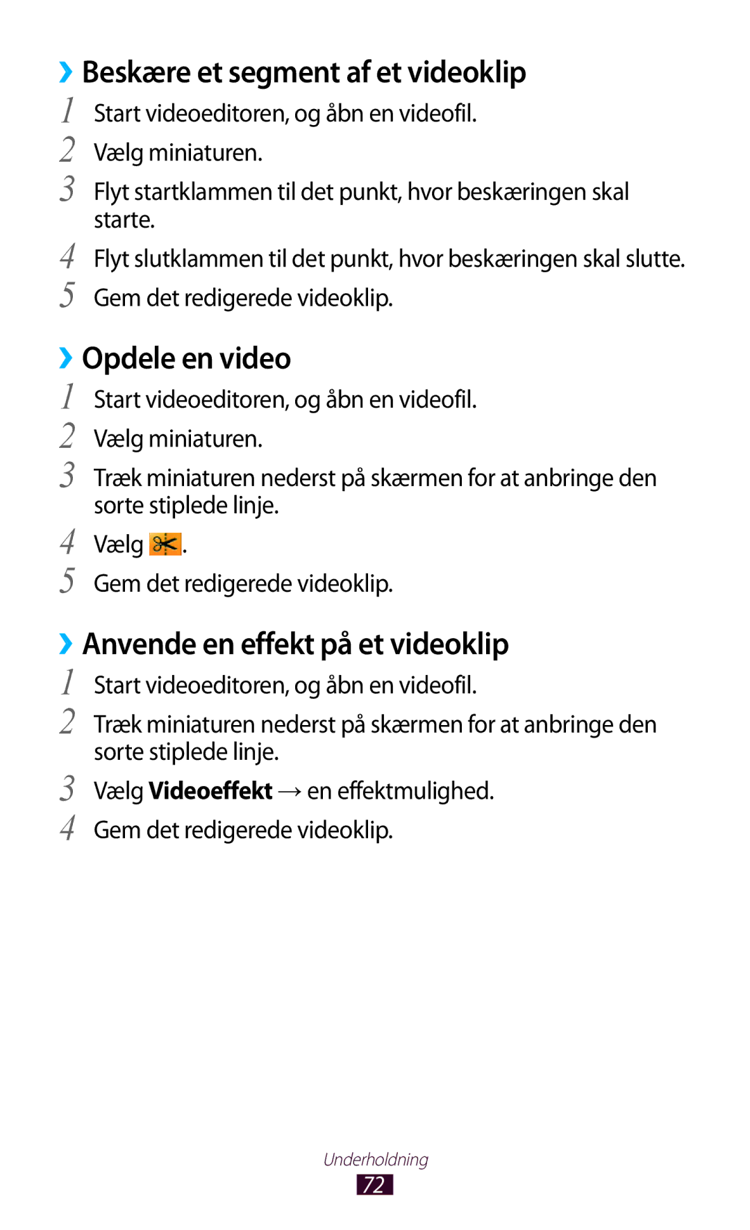 Samsung GT-P3110TSANEE manual ››Beskære et segment af et videoklip, ››Opdele en video, ››Anvende en effekt på et videoklip 