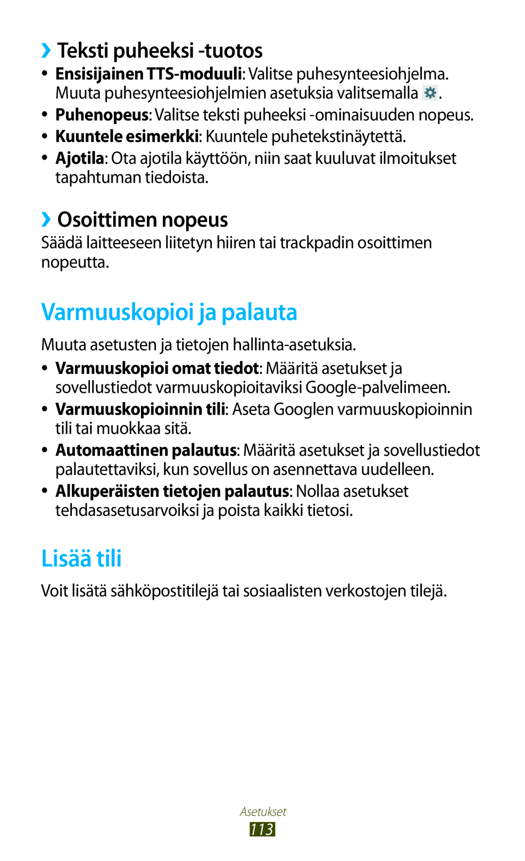 Samsung GT-P3110GRANEE manual Varmuuskopioi ja palauta, Lisää tili, ››Teksti puheeksi -tuotos, ››Osoittimen nopeus 