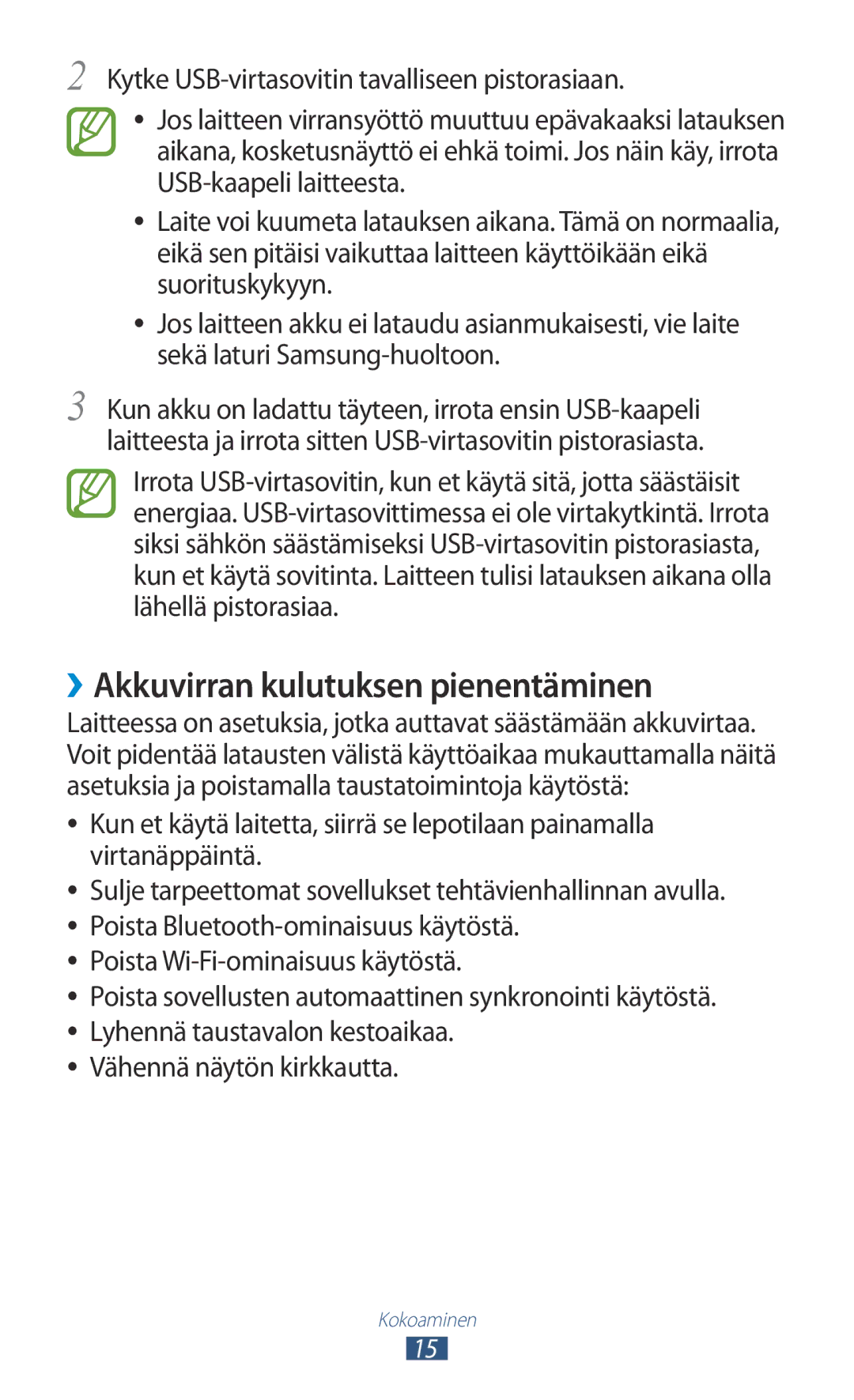 Samsung GT-P3110TSANEE, GT-P3110ZWANEE, GT-P3110GRANEE manual ››Akkuvirran kulutuksen pienentäminen 