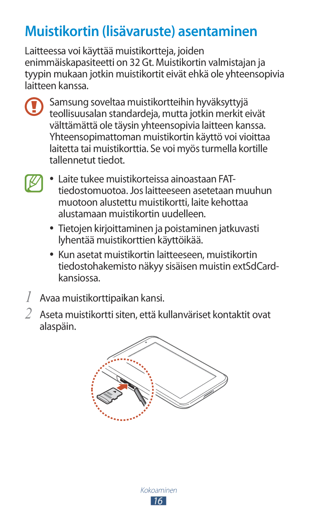 Samsung GT-P3110ZWANEE, GT-P3110TSANEE, GT-P3110GRANEE manual Muistikortin lisävaruste asentaminen 