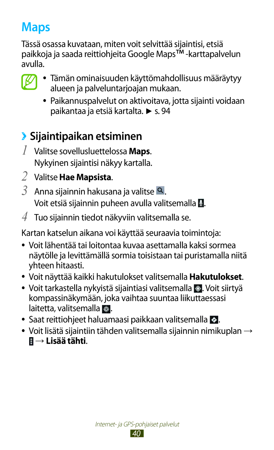 Samsung GT-P3110ZWANEE manual ››Sijaintipaikan etsiminen, Valitse Hae Mapsista, Anna sijainnin hakusana ja valitse 