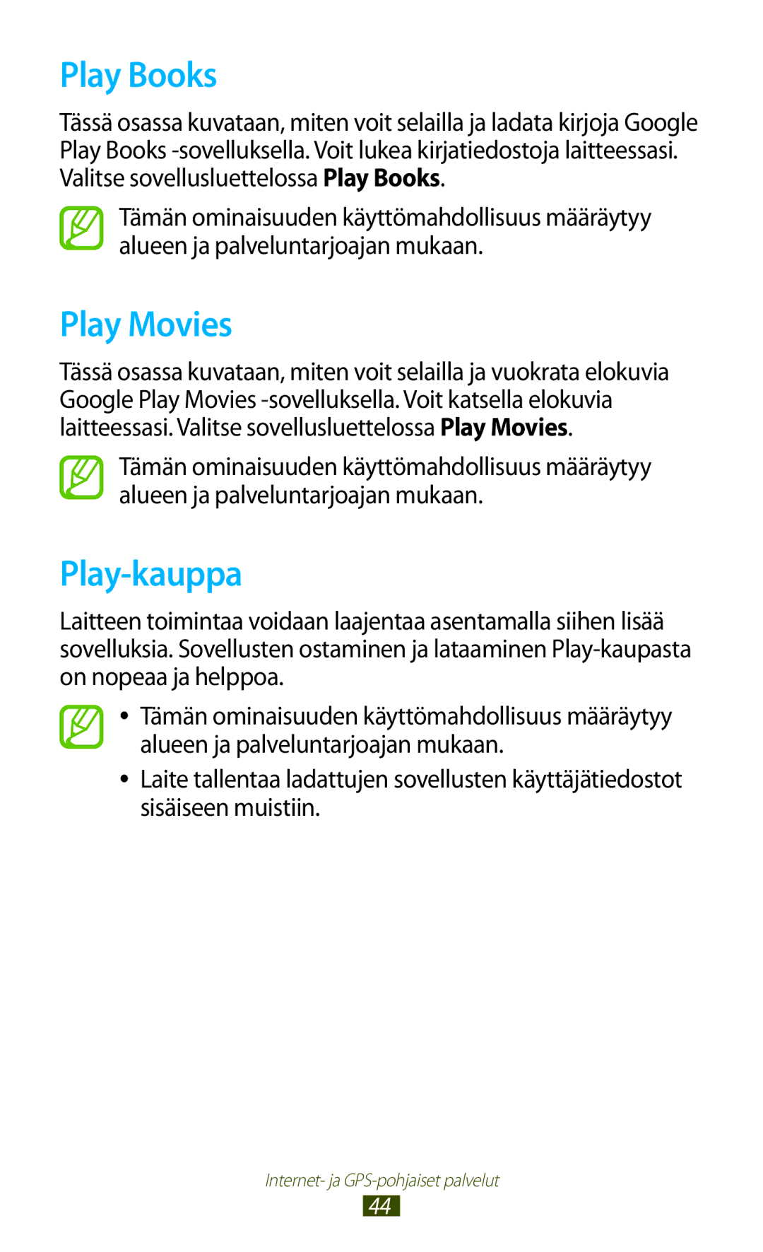 Samsung GT-P3110GRANEE, GT-P3110TSANEE, GT-P3110ZWANEE manual Play Books, Play Movies, Play-kauppa 