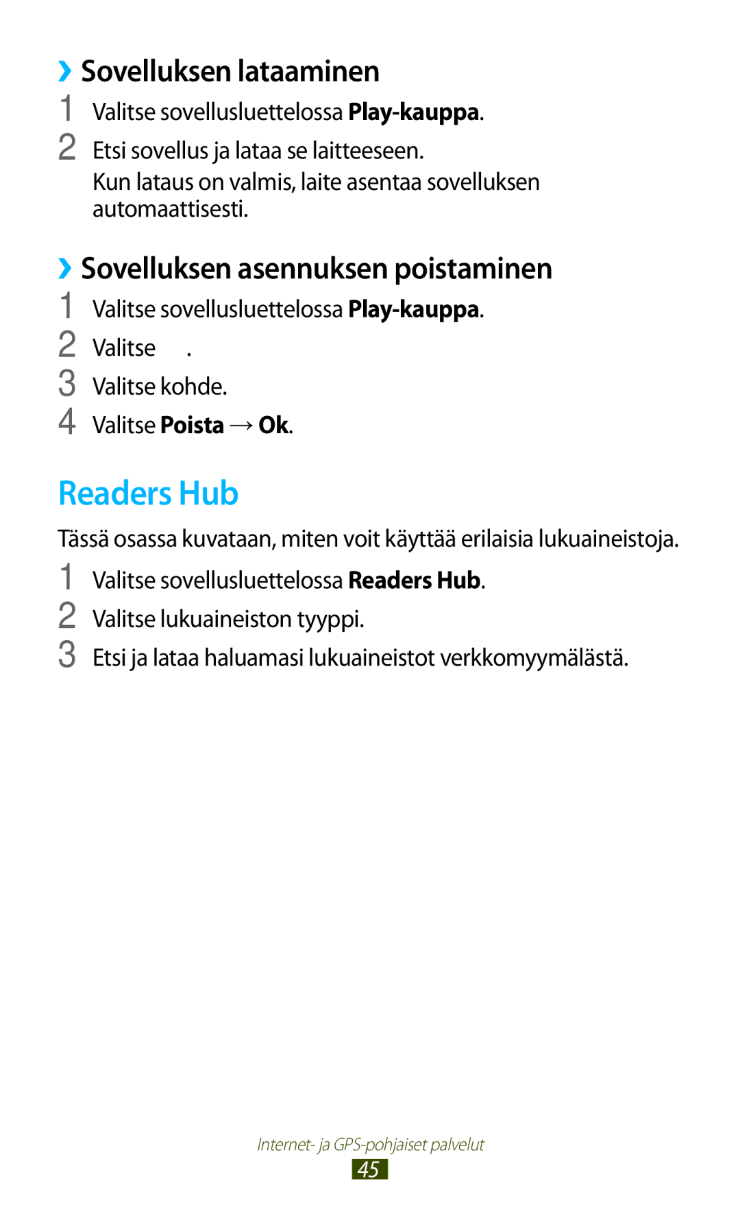 Samsung GT-P3110TSANEE, GT-P3110ZWANEE, GT-P3110GRANEE manual Readers Hub, Valitse sovellusluettelossa Play-kauppa. Valitse 