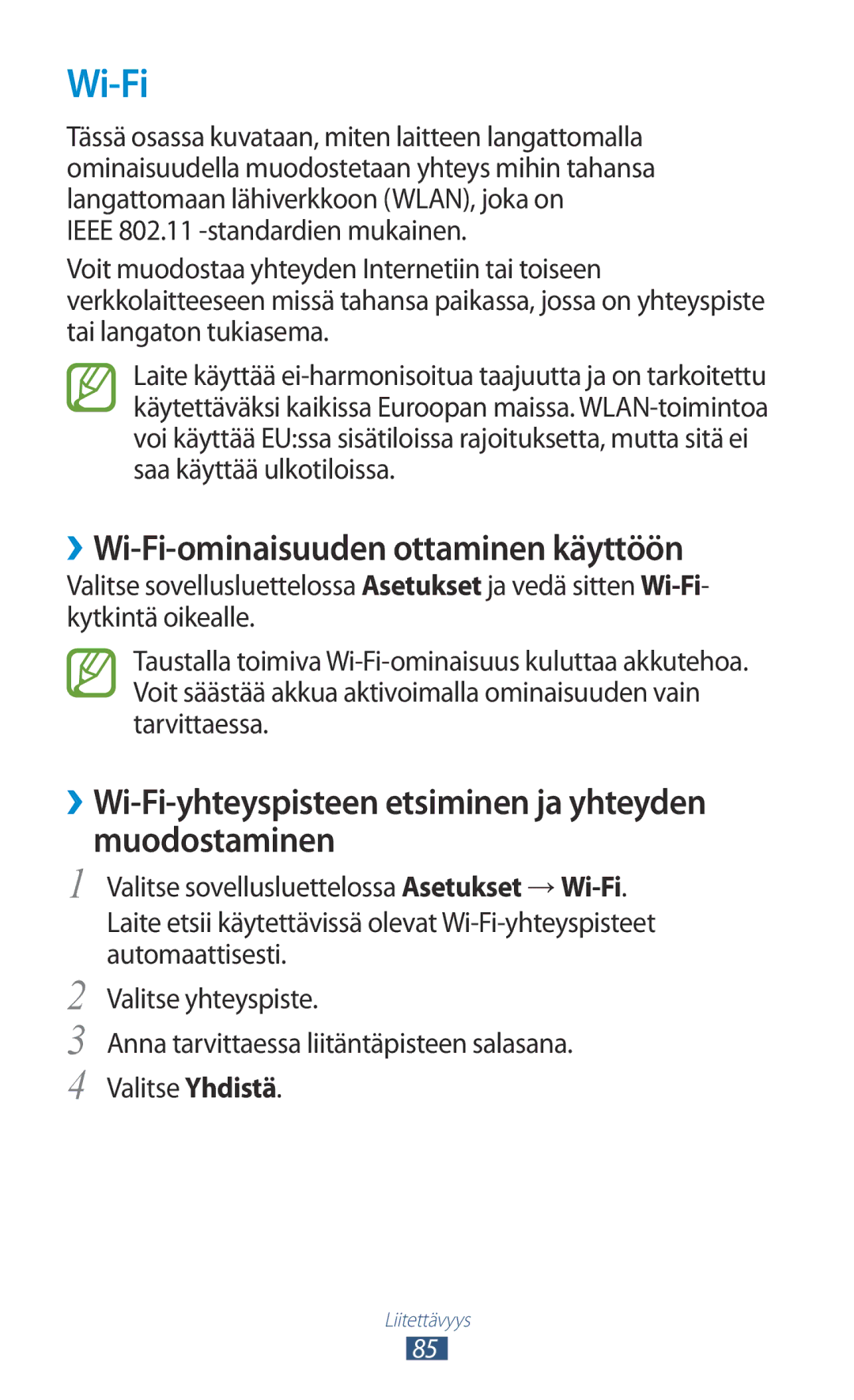 Samsung GT-P3110ZWANEE, GT-P3110TSANEE, GT-P3110GRANEE manual ››Wi-Fi-ominaisuuden ottaminen käyttöön 