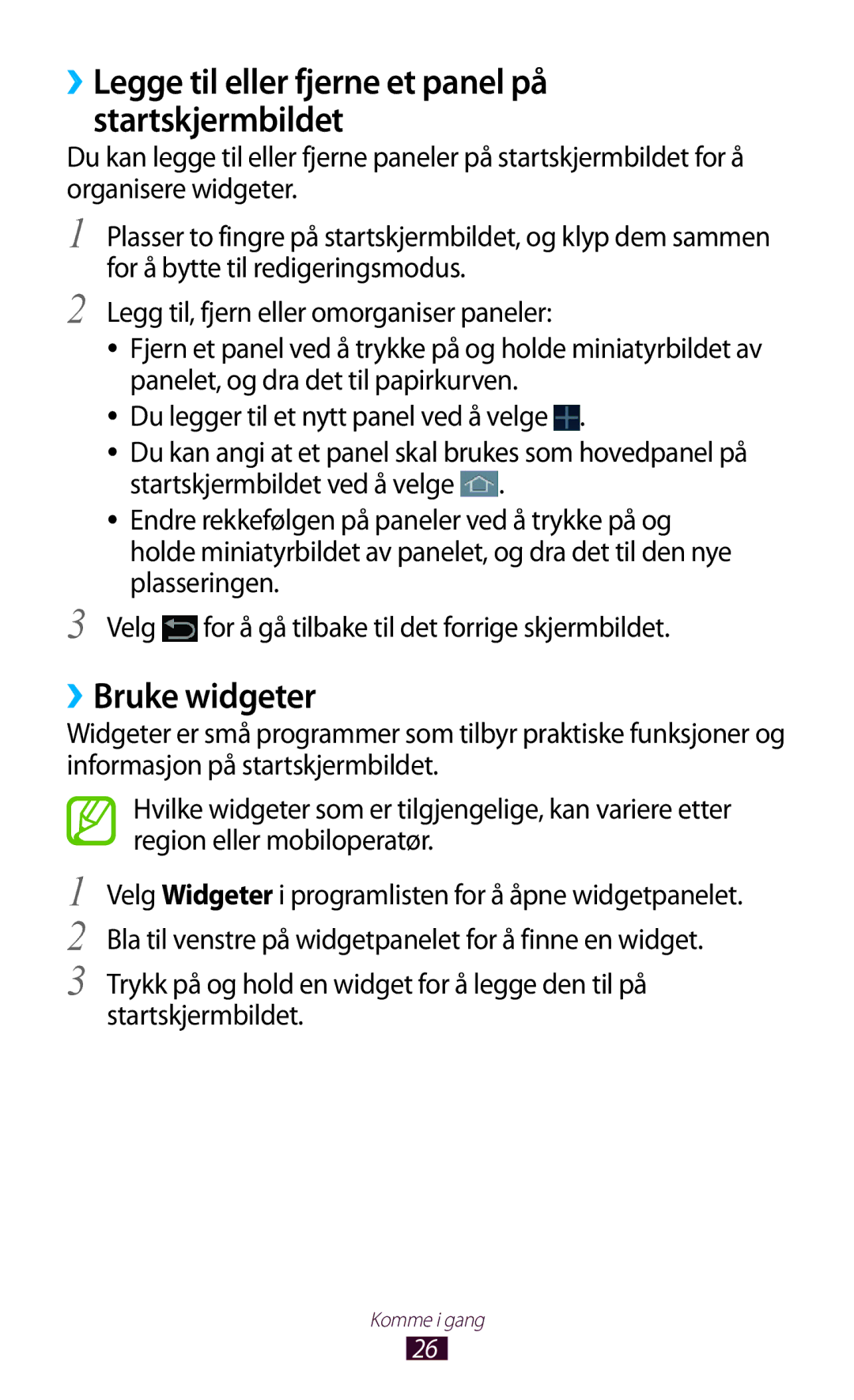 Samsung GT-P3110GRANEE, GT-P3110TSANEE manual ››Legge til eller fjerne et panel på startskjermbildet, ››Bruke widgeter 
