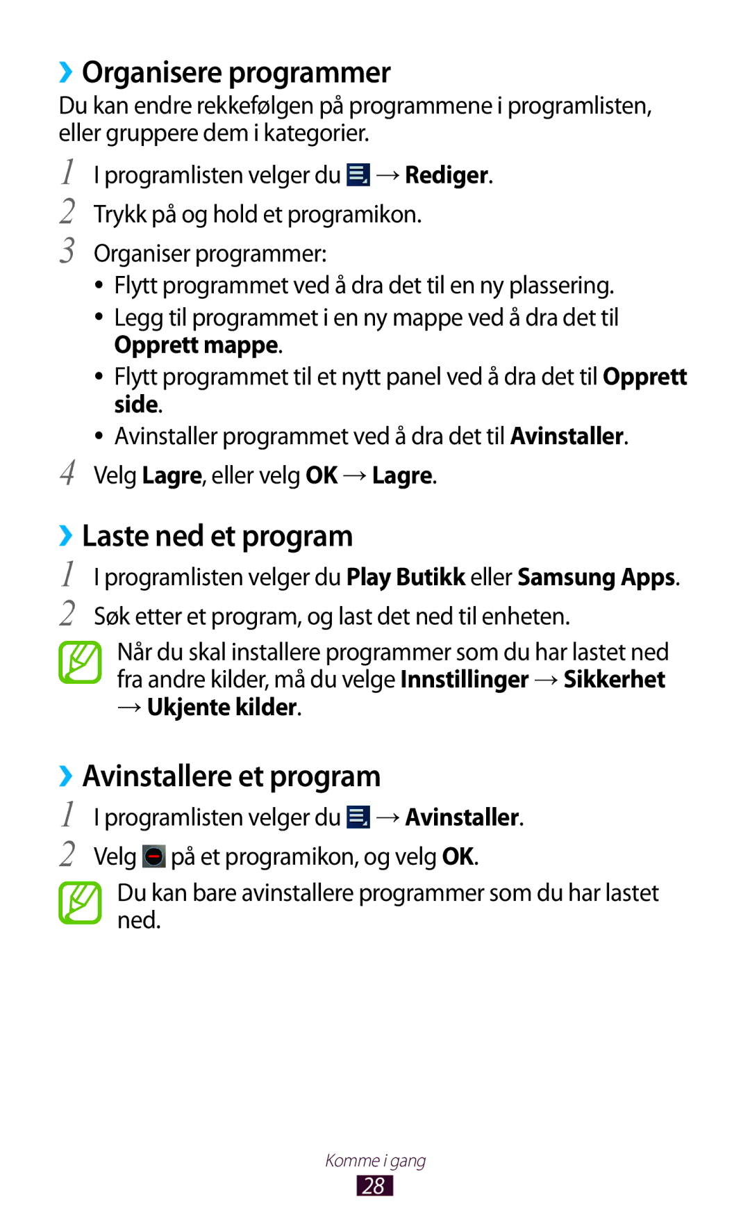 Samsung GT-P3110ZWANEE manual ››Organisere programmer, ››Laste ned et program, ››Avinstallere et program, → Ukjente kilder 