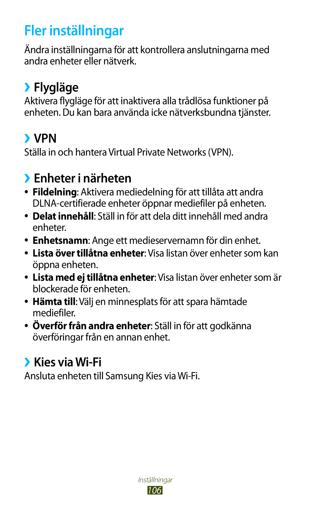 Samsung GT-P3110ZWANEE, GT-P3110TSANEE manual Fler inställningar, ››Flygläge, ››Enheter i närheten, ››Kies via Wi-Fi 