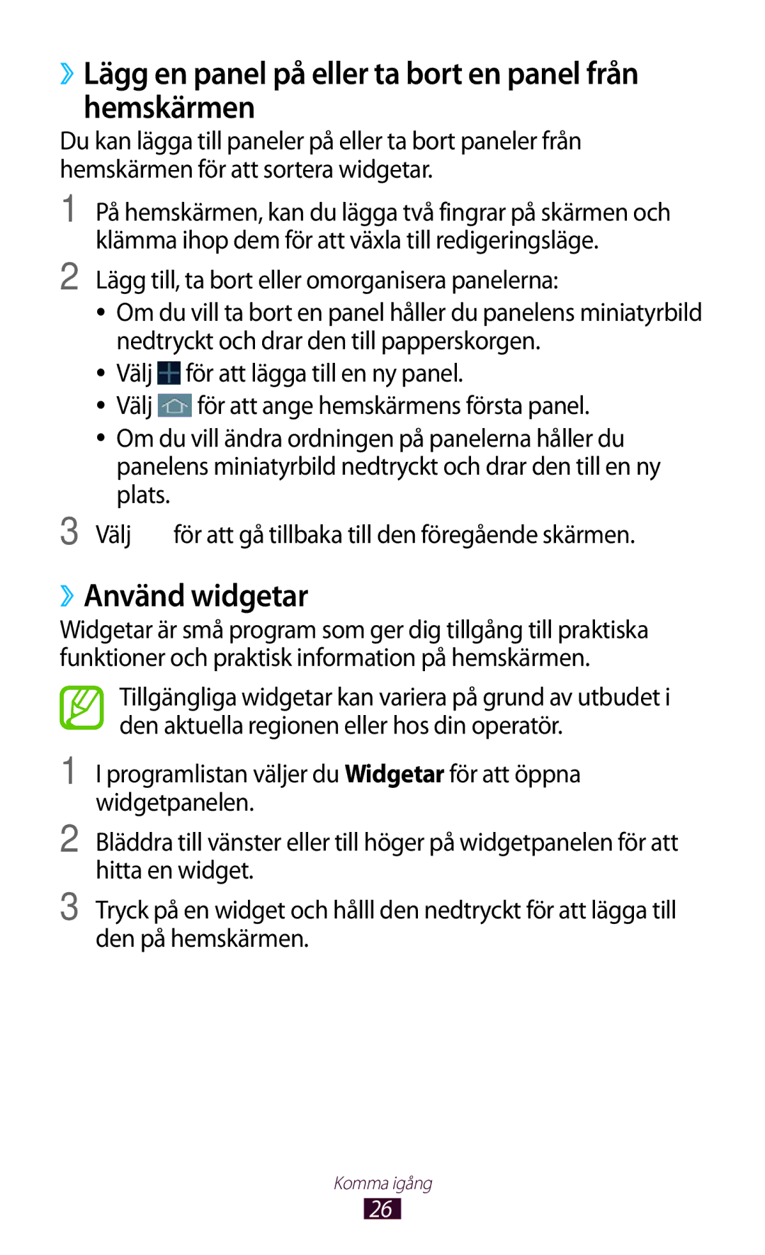 Samsung GT-P3110GRANEE, GT-P3110TSANEE manual ››Lägg en panel på eller ta bort en panel från hemskärmen, ››Använd widgetar 