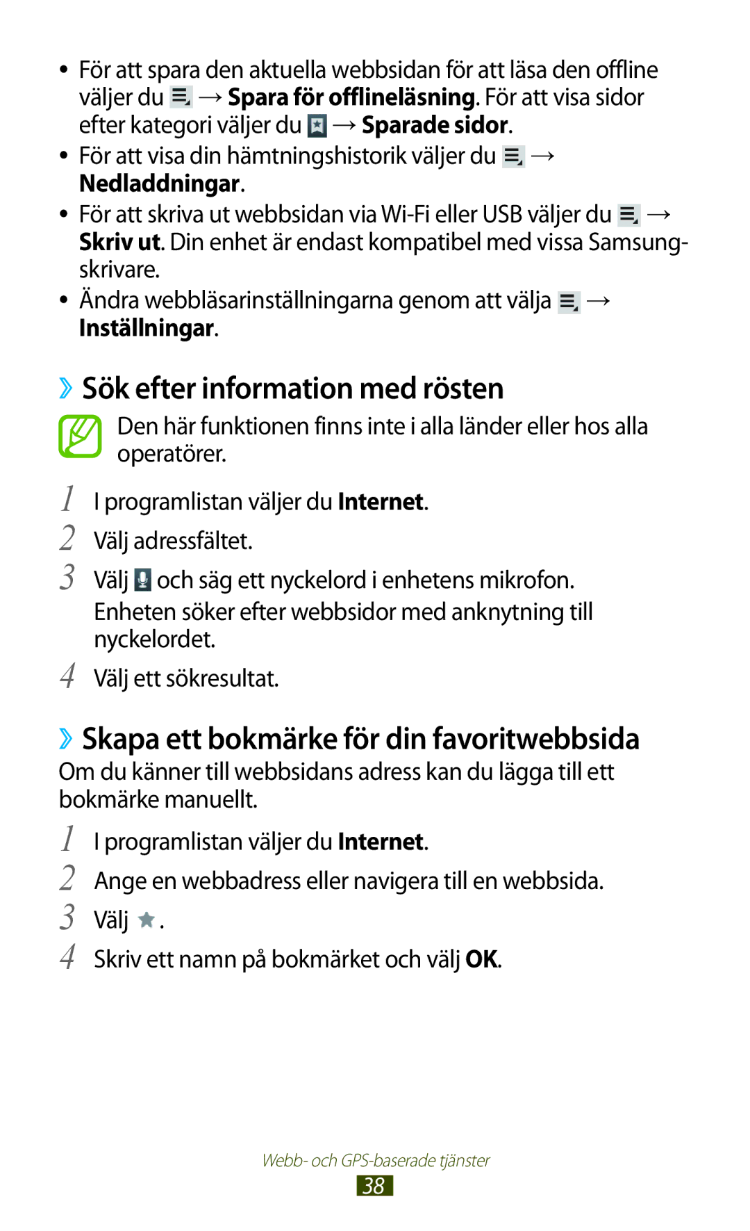 Samsung GT-P3110GRANEE, GT-P3110TSANEE ››Sök efter information med rösten, ››Skapa ett bokmärke för din favoritwebbsida 