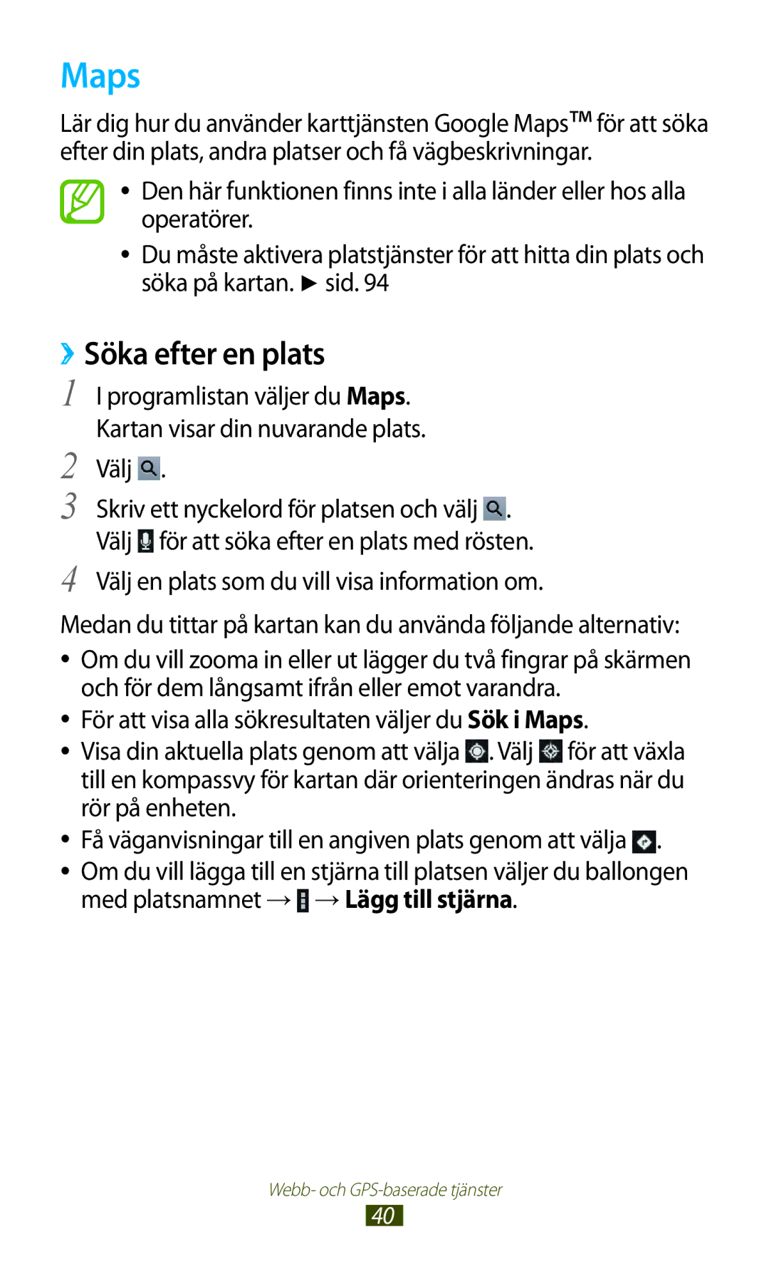 Samsung GT-P3110ZWANEE, GT-P3110TSANEE, GT-P3110GRANEE manual ››Söka efter en plats, Programlistan väljer du Maps 