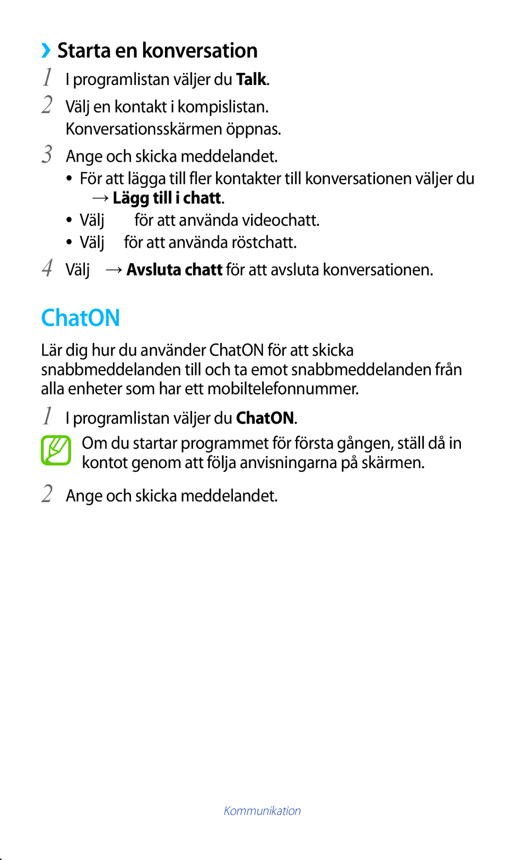 Samsung GT-P3110TSANEE, GT-P3110ZWANEE, GT-P3110GRANEE manual ChatON, ››Starta en konversation, →Lägg till i chatt 