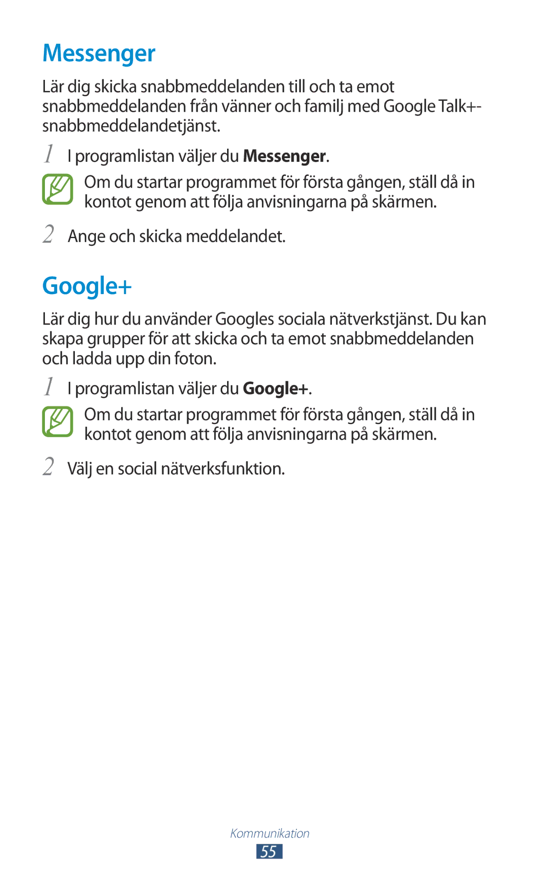 Samsung GT-P3110ZWANEE, GT-P3110TSANEE, GT-P3110GRANEE manual Messenger, Google+, Välj en social nätverksfunktion 