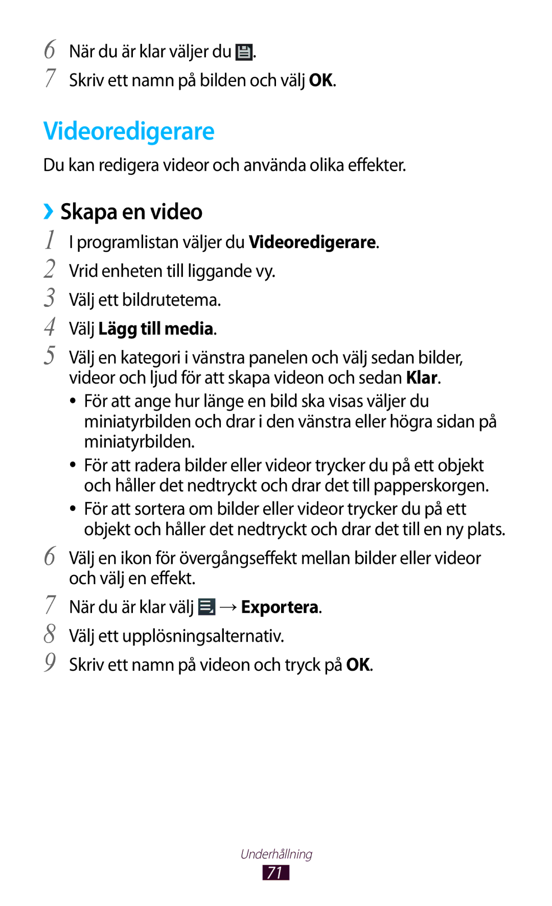 Samsung GT-P3110GRANEE manual Videoredigerare, ››Skapa en video, Du kan redigera videor och använda olika effekter 