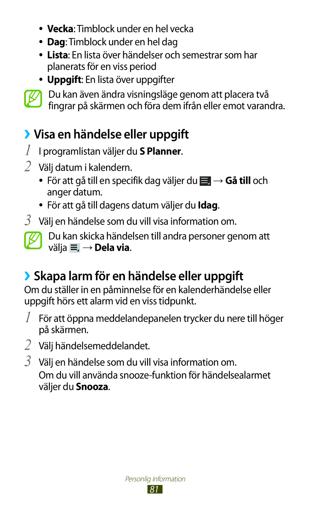 Samsung GT-P3110TSANEE, GT-P3110ZWANEE manual ››Visa en händelse eller uppgift, ››Skapa larm för en händelse eller uppgift 