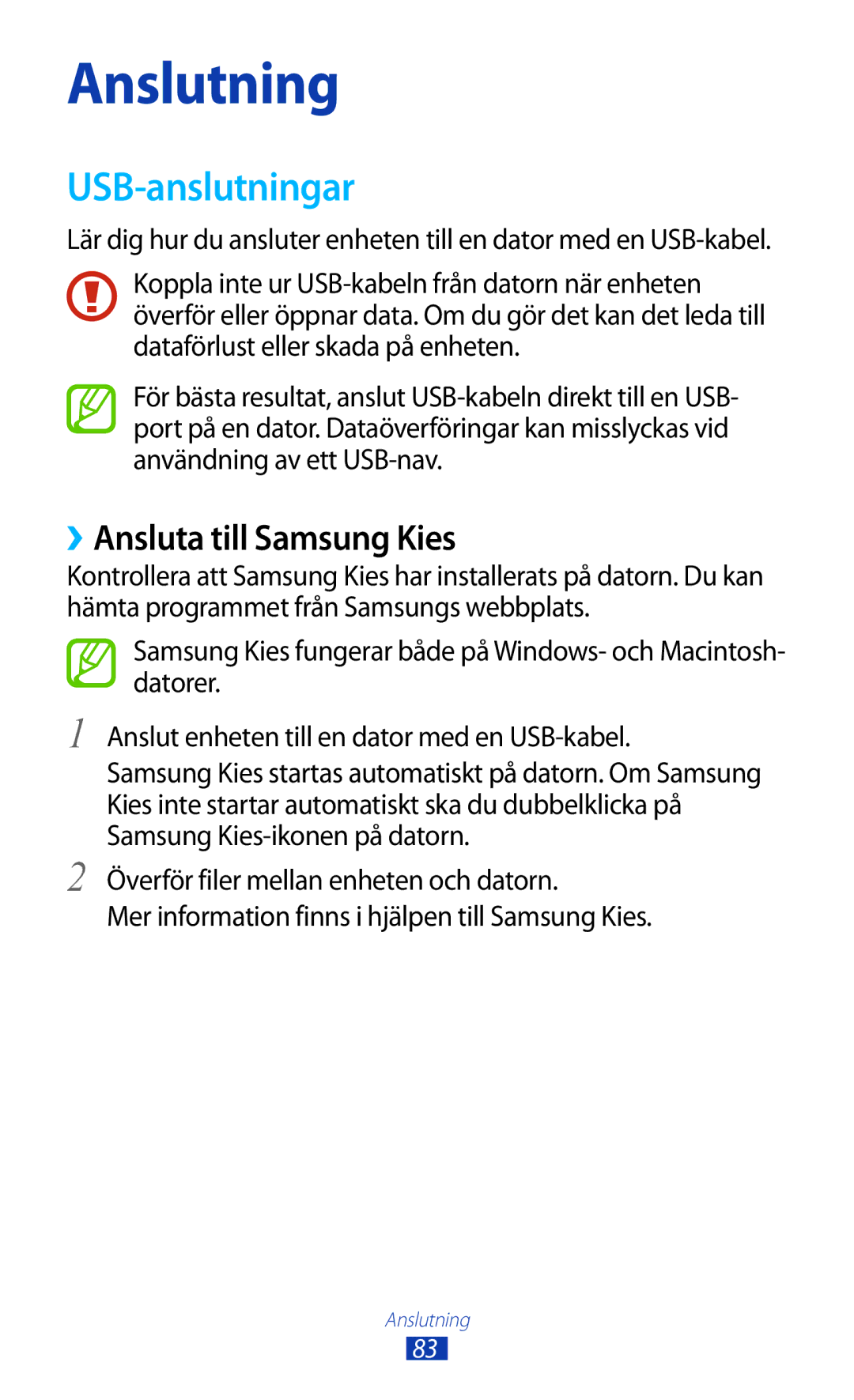 Samsung GT-P3110GRANEE, GT-P3110TSANEE, GT-P3110ZWANEE manual USB-anslutningar, ››Ansluta till Samsung Kies 