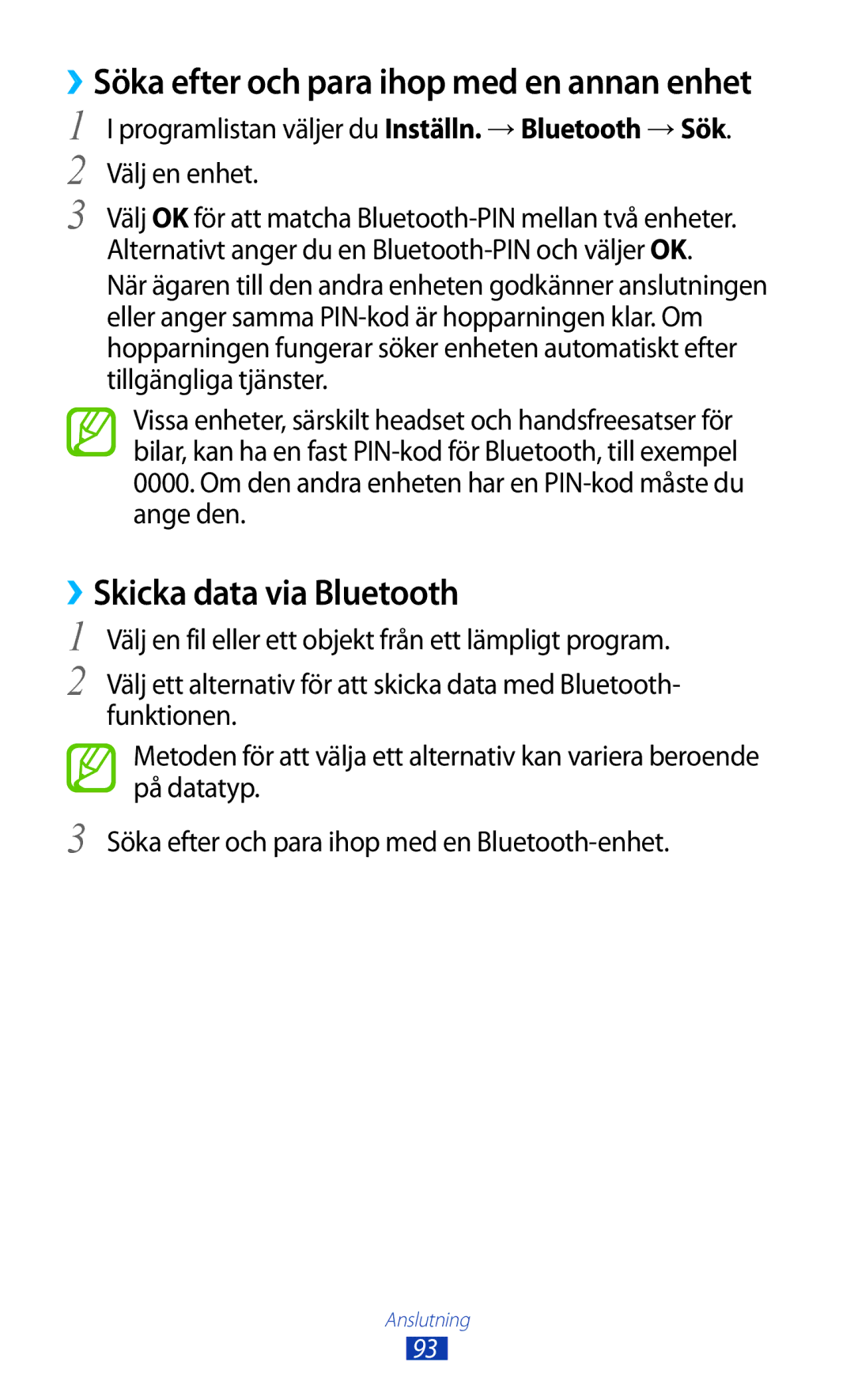 Samsung GT-P3110TSANEE, GT-P3110ZWANEE manual ››Skicka data via Bluetooth, ››Söka efter och para ihop med en annan enhet 