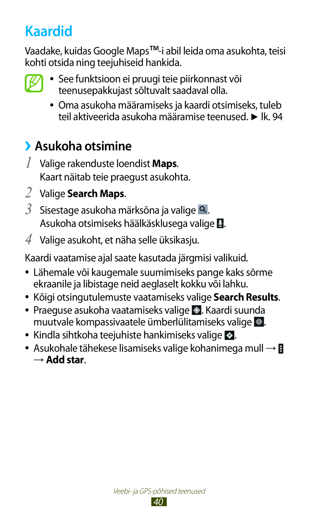 Samsung GT-P3110TSASEB, GT-P3110ZWASEB manual Kaardid, ››Asukoha otsimine, Valige Search Maps, → Add star 