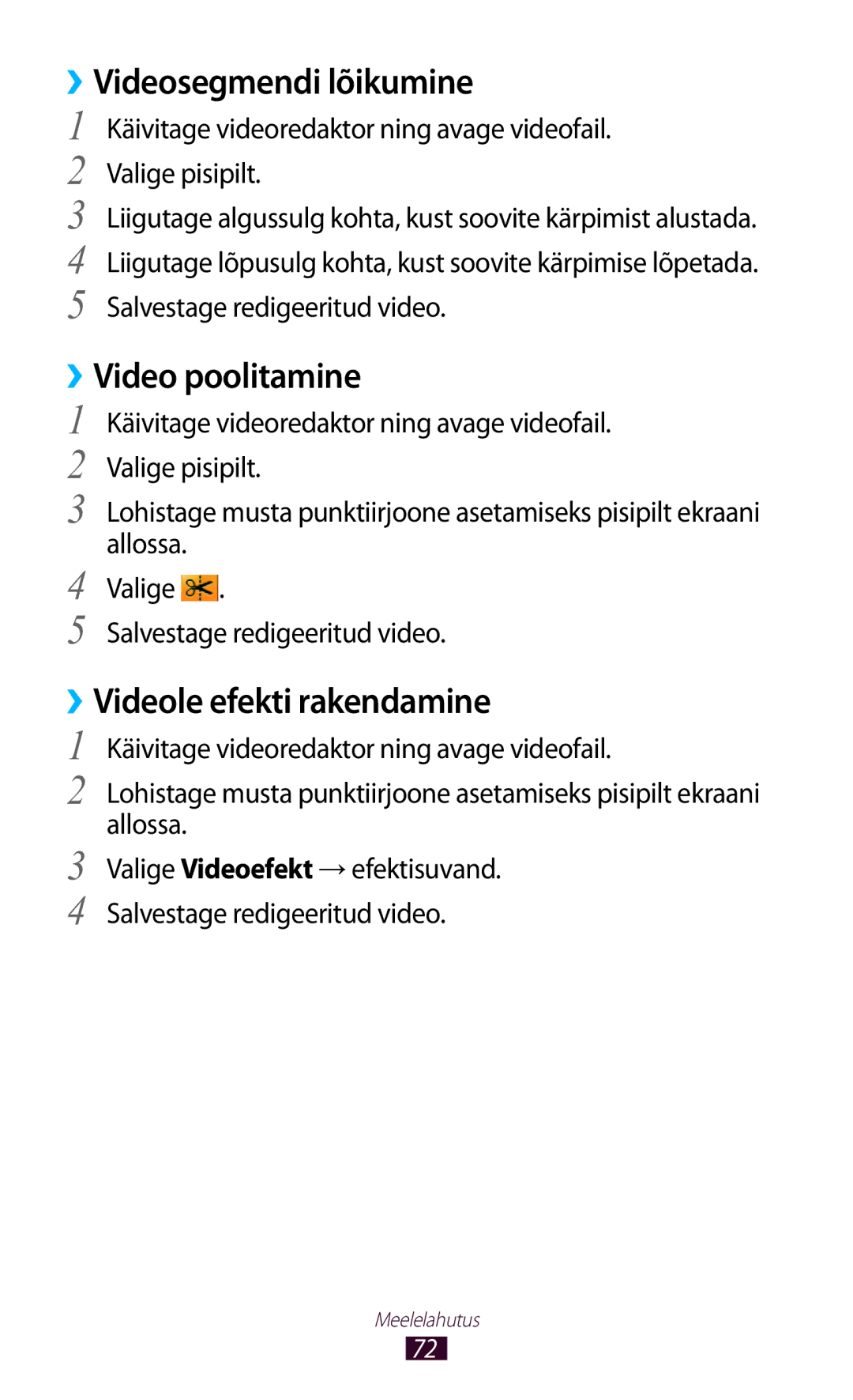 Samsung GT-P3110TSASEB, GT-P3110ZWASEB manual ››Videosegmendi lõikumine, ››Video poolitamine, ››Videole efekti rakendamine 