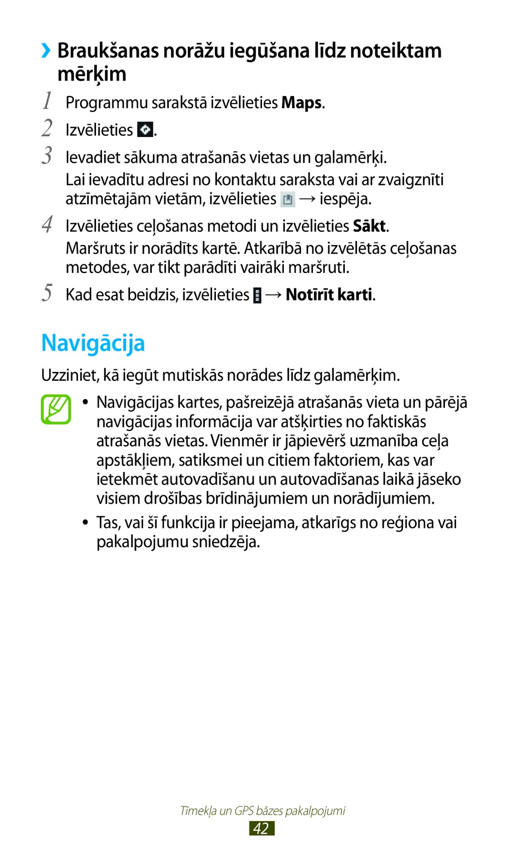 Samsung GT-P3110TSASEB, GT-P3110ZWASEB manual Navigācija, ››Braukšanas norāžu iegūšana līdz noteiktam mērķim 