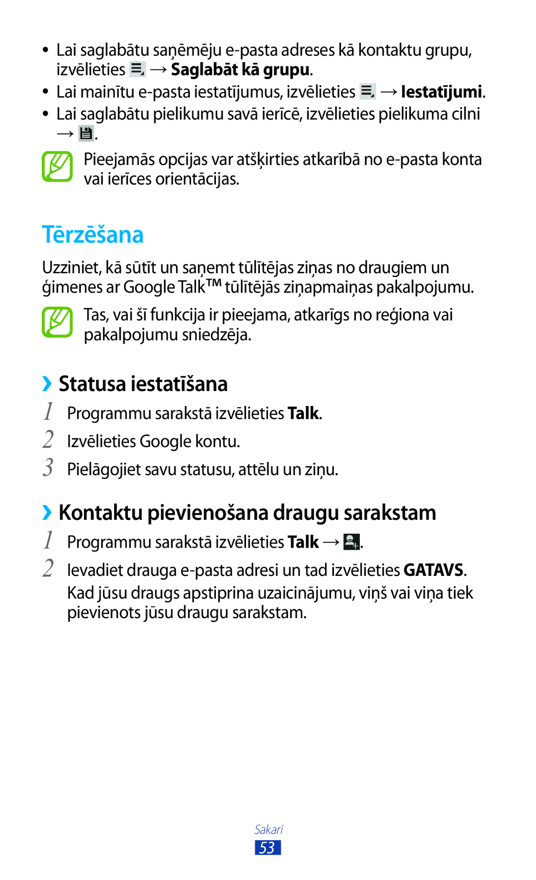 Samsung GT-P3110ZWASEB, GT-P3110TSASEB manual Tērzēšana, ››Statusa iestatīšana, ››Kontaktu pievienošana draugu sarakstam 