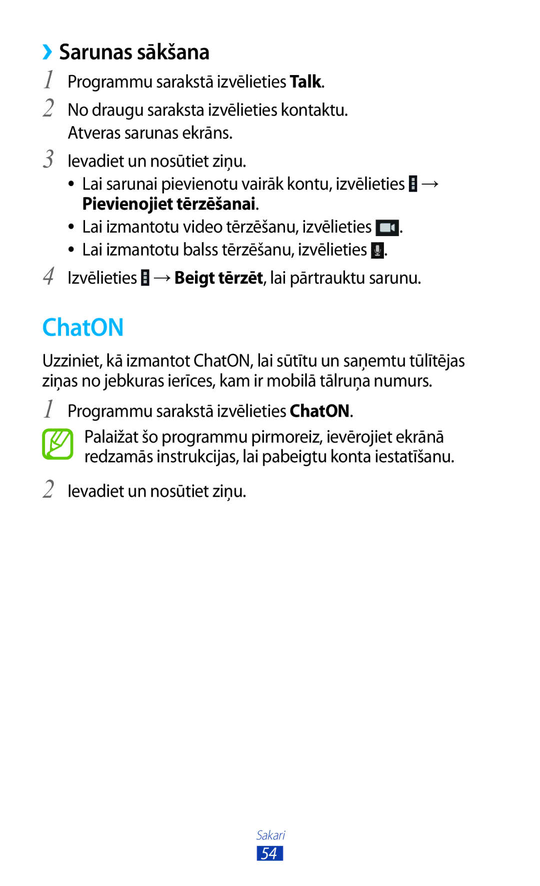 Samsung GT-P3110TSASEB, GT-P3110ZWASEB manual ››Sarunas sākšana, Programmu sarakstā izvēlieties ChatON 