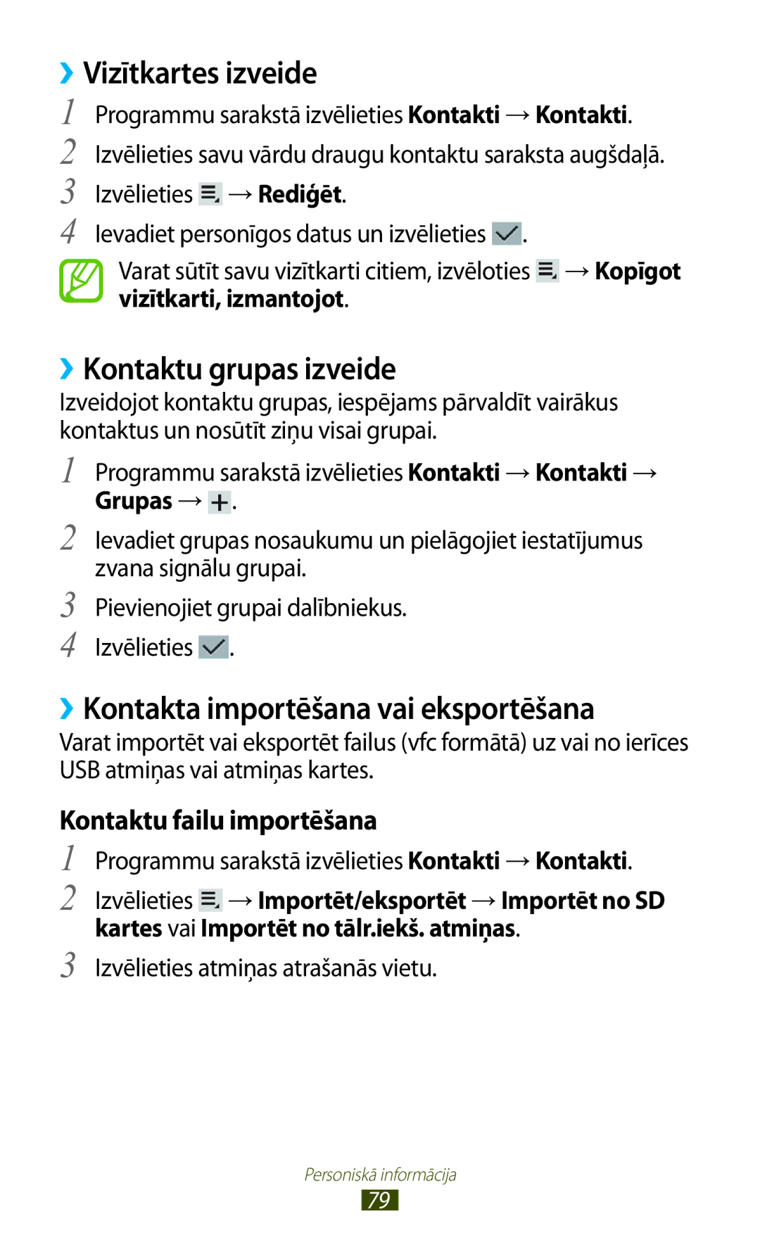 Samsung GT-P3110ZWASEB manual ››Vizītkartes izveide, ››Kontaktu grupas izveide, ››Kontakta importēšana vai eksportēšana 