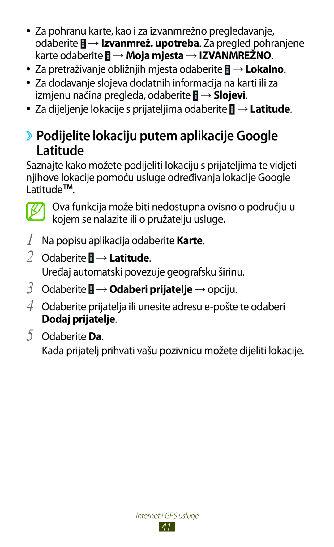 Samsung GT-P3110TSACRG manual ››Podijelite lokaciju putem aplikacije Google Latitude, Odaberite →Odaberi prijatelje →opciju 