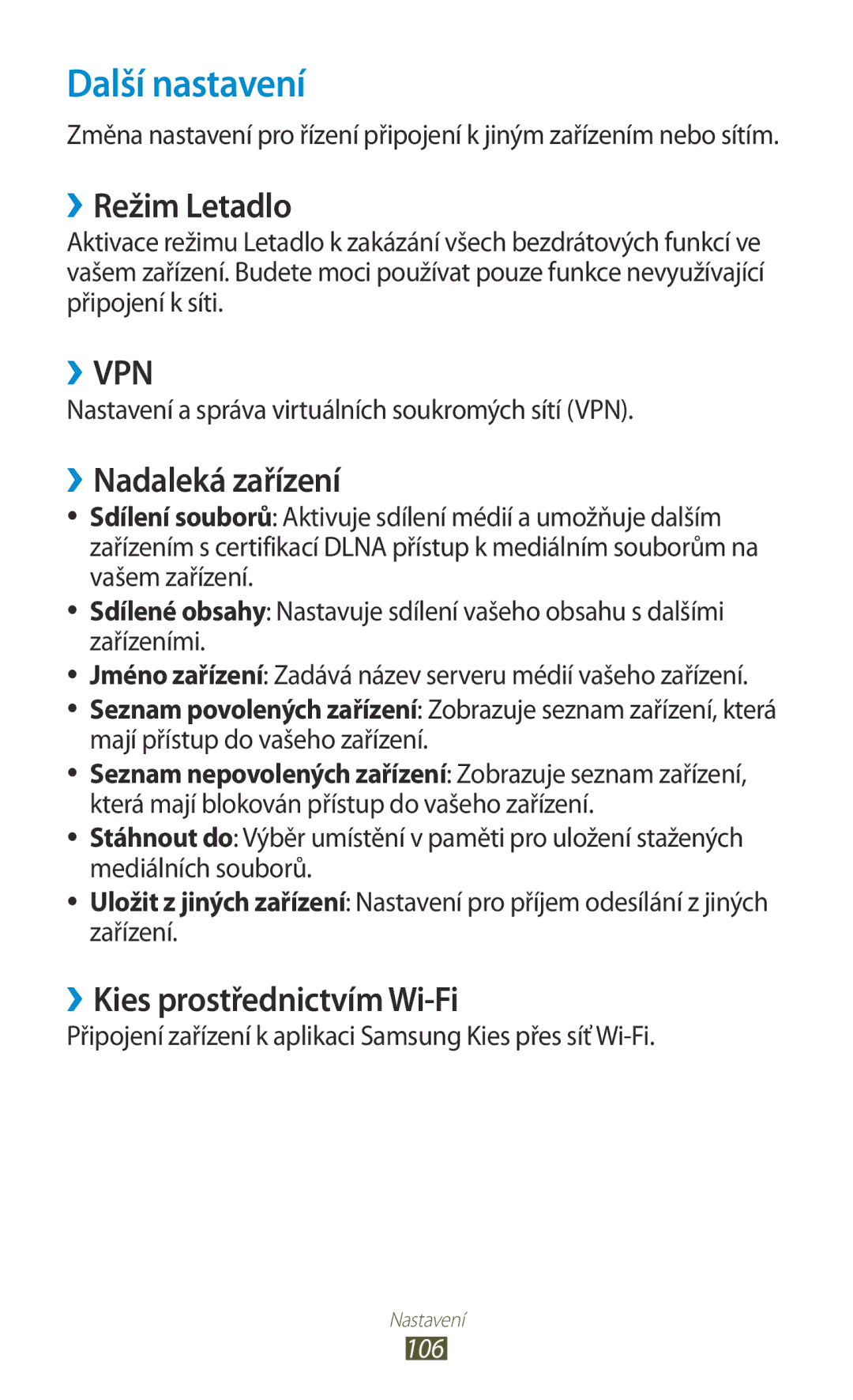 Samsung GT-P3110GRAXSK manual Další nastavení, ››Režim Letadlo, ››Nadaleká zařízení, ››Kies prostřednictvím Wi-Fi, 106 