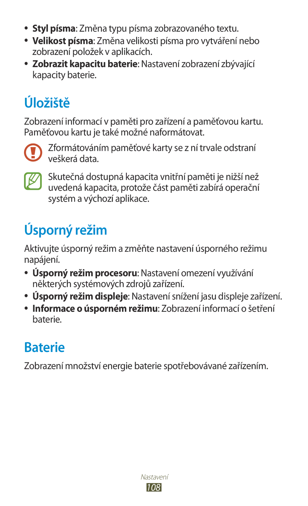 Samsung GT-P3110TSECOA Úložiště, Úsporný režim, Baterie, Zobrazení množství energie baterie spotřebovávané zařízením, 108 