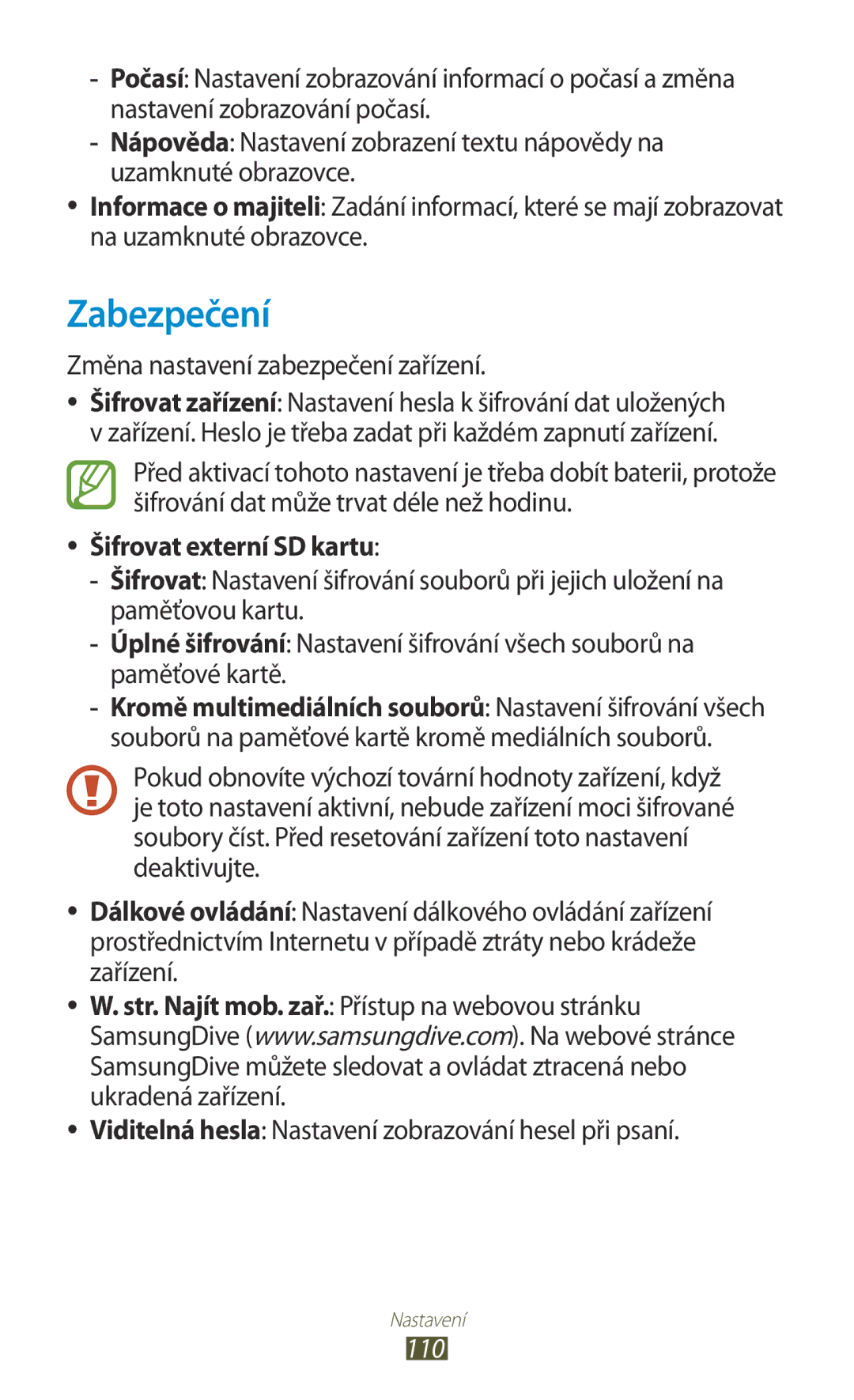 Samsung GT-P3110ZWEVDC, GT-P3110TSAXEO manual Zabezpečení, Změna nastavení zabezpečení zařízení, Šifrovat externí SD kartu 