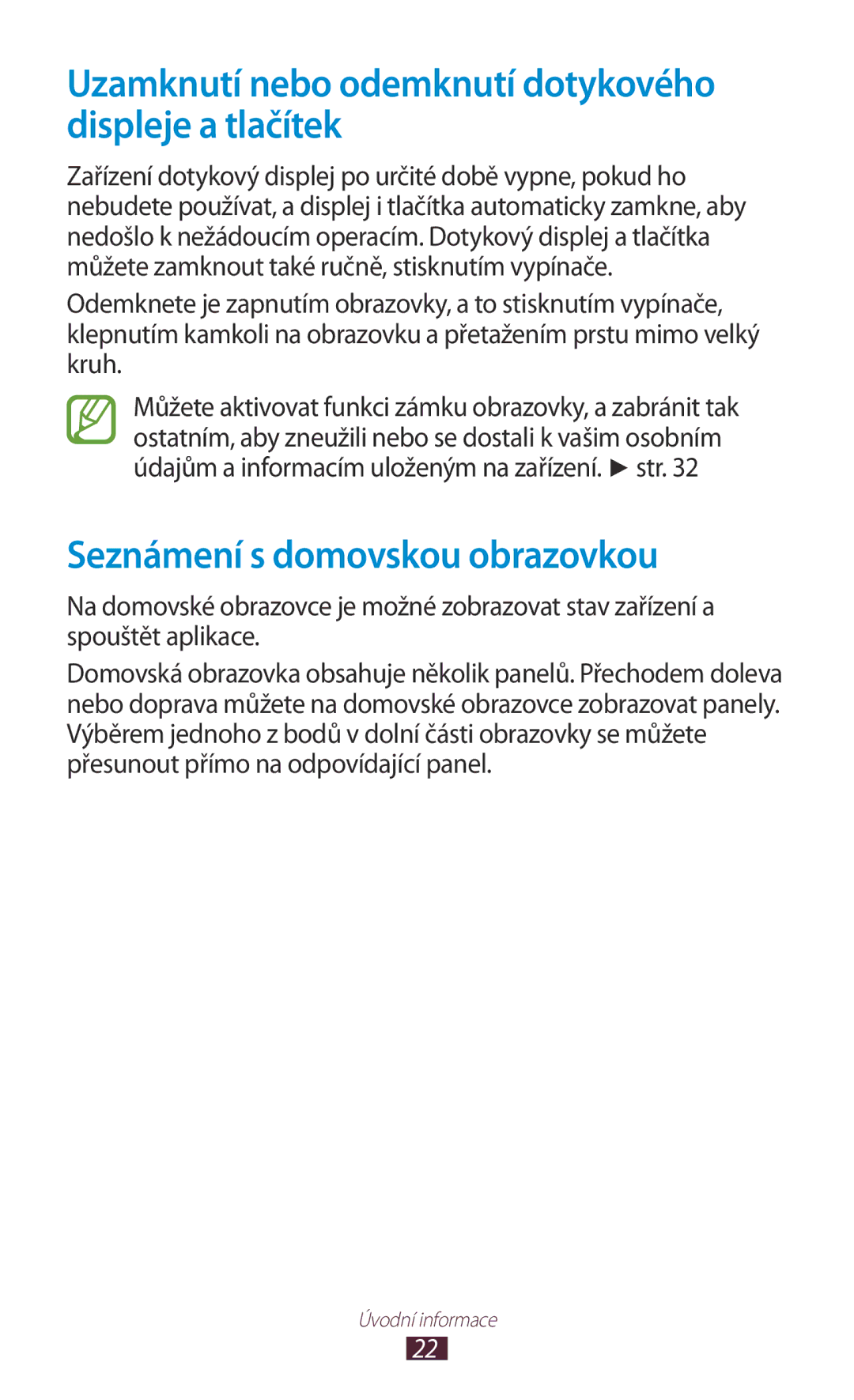 Samsung GT-P3110ZWAXEZ manual Uzamknutí nebo odemknutí dotykového displeje a tlačítek, Seznámení s domovskou obrazovkou 