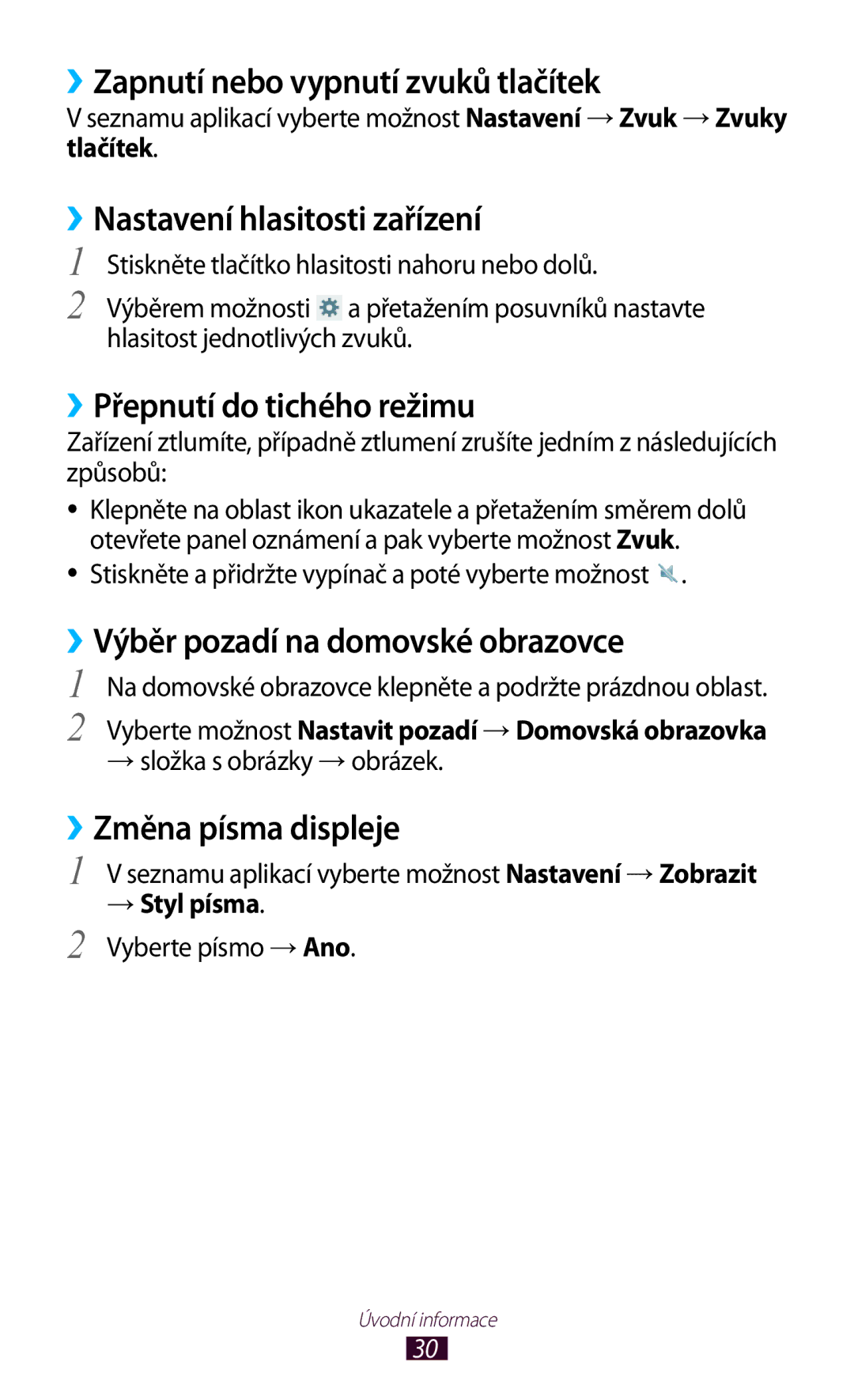 Samsung GT-P3110GRAXSK ››Zapnutí nebo vypnutí zvuků tlačítek, ››Nastavení hlasitosti zařízení, ››Změna písma displeje 