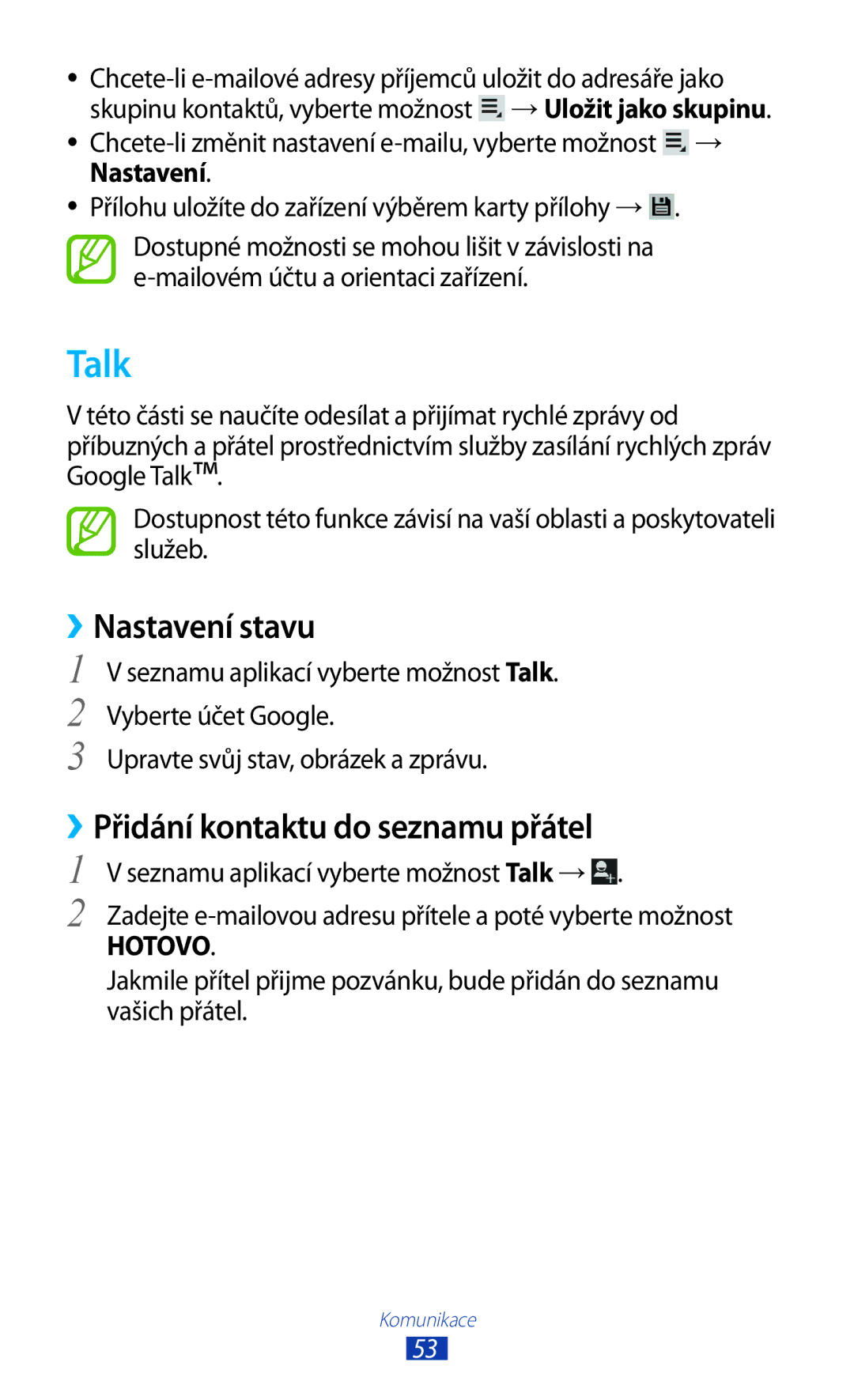 Samsung GT-P3110ZWEVDC, GT-P3110TSAXEO, GT-P3110TSAEUR manual Talk, ››Nastavení stavu, ››Přidání kontaktu do seznamu přátel 