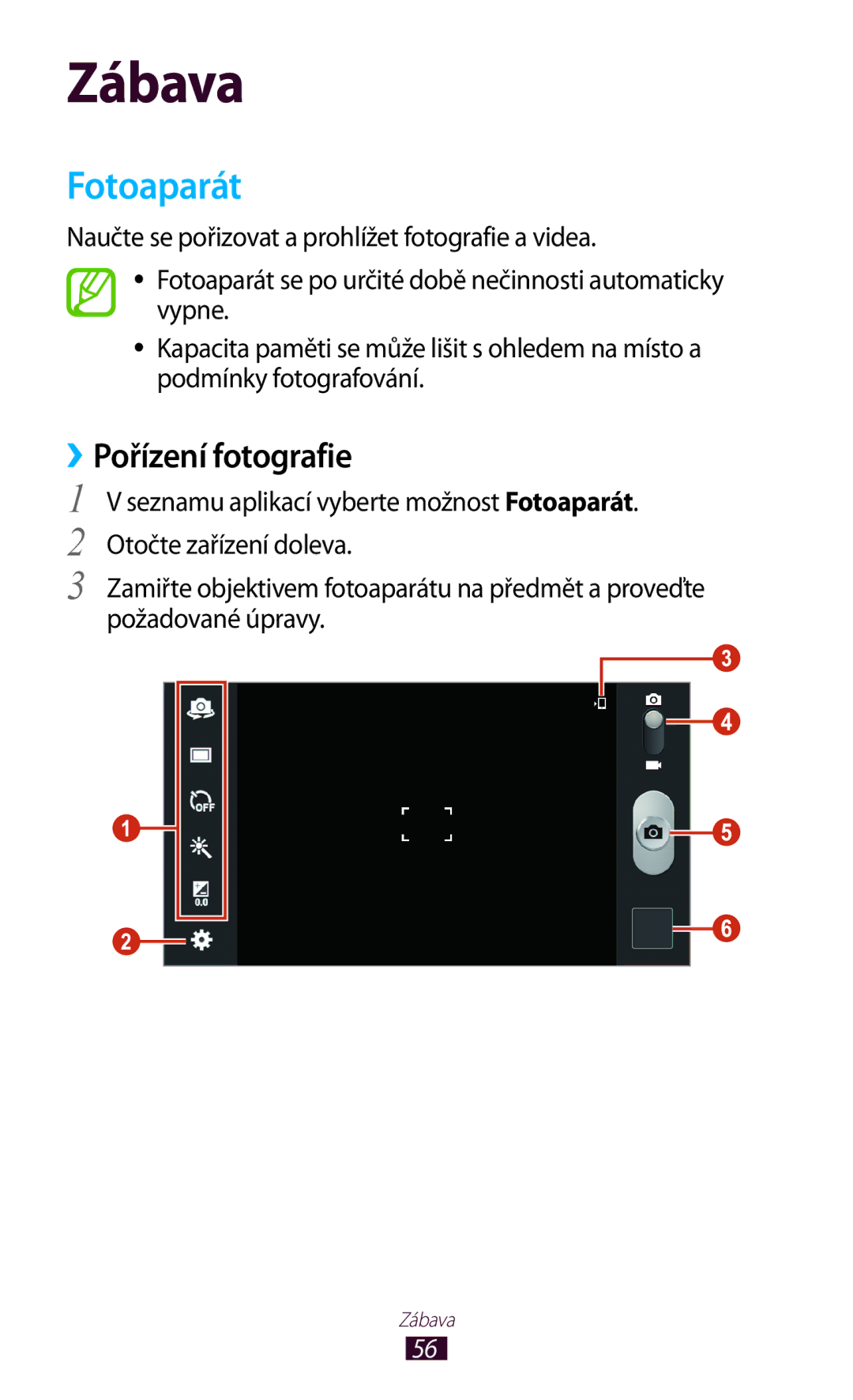 Samsung GT2P3110ZWATMZ, GT-P3110TSAXEO, GT-P3110TSAEUR, GT-P3110TSEAUT, GT-P3110ZWAXEZ manual Fotoaparát, ››Pořízení fotografie 