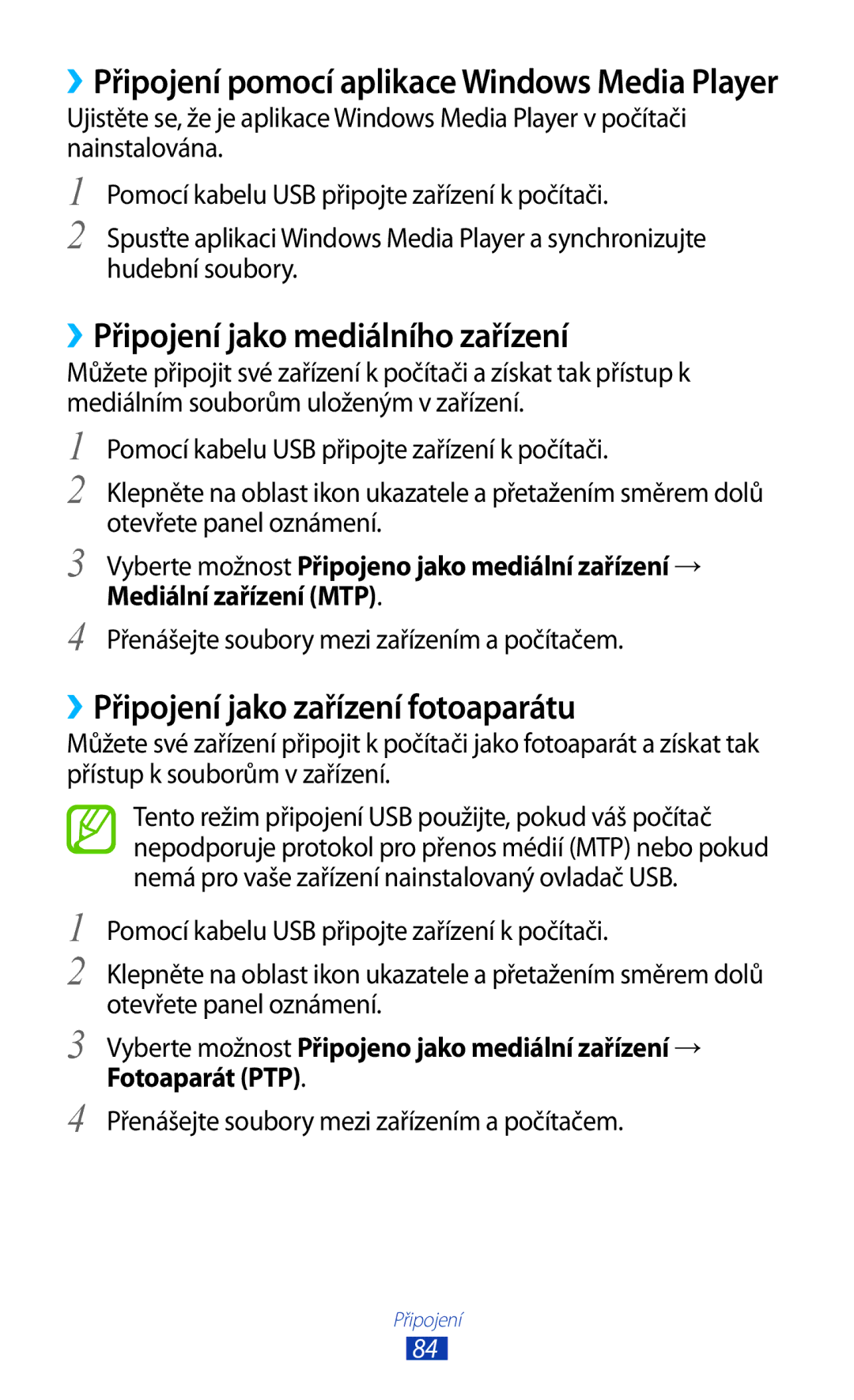 Samsung GT-P3110ZWATMZ, GT-P3110TSAXEO manual ››Připojení jako mediálního zařízení, ››Připojení jako zařízení fotoaparátu 