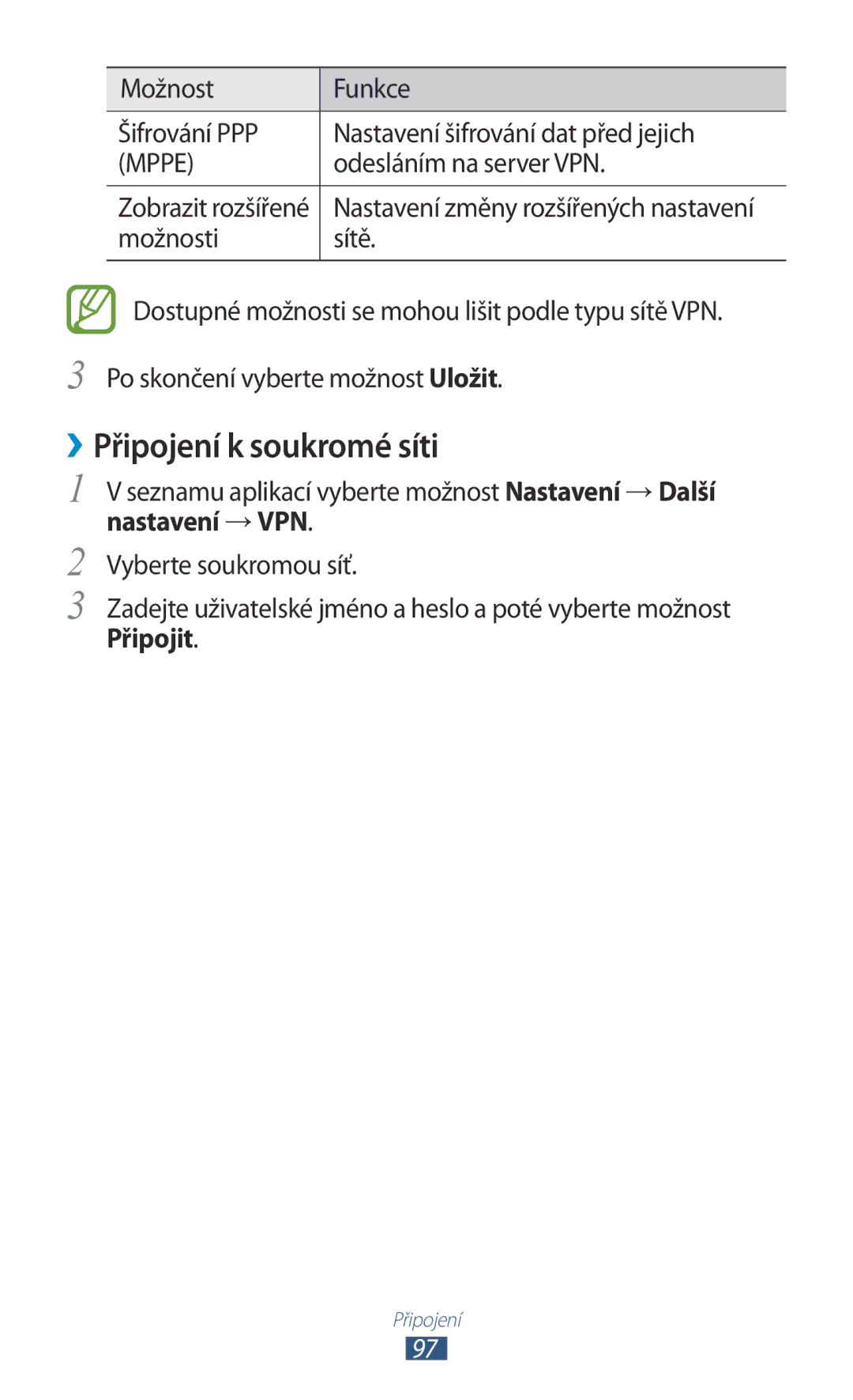 Samsung GT-P3110TSEAUT, GT-P3110TSAXEO ››Připojení k soukromé síti, Odesláním na server VPN, Nastavení → VPN, Připojit 