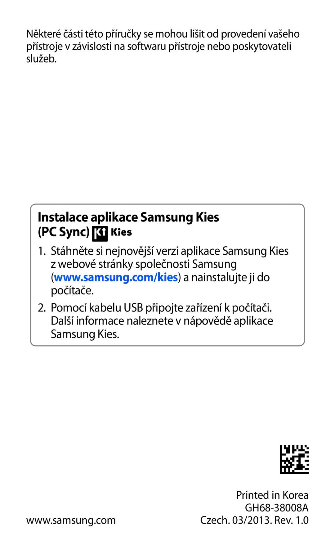 Samsung GT-P3110TSAEUR manual Instalace aplikace Samsung Kies PC Sync, Printed in Korea, GH68-38008A, Czech. 03/2013. Rev 