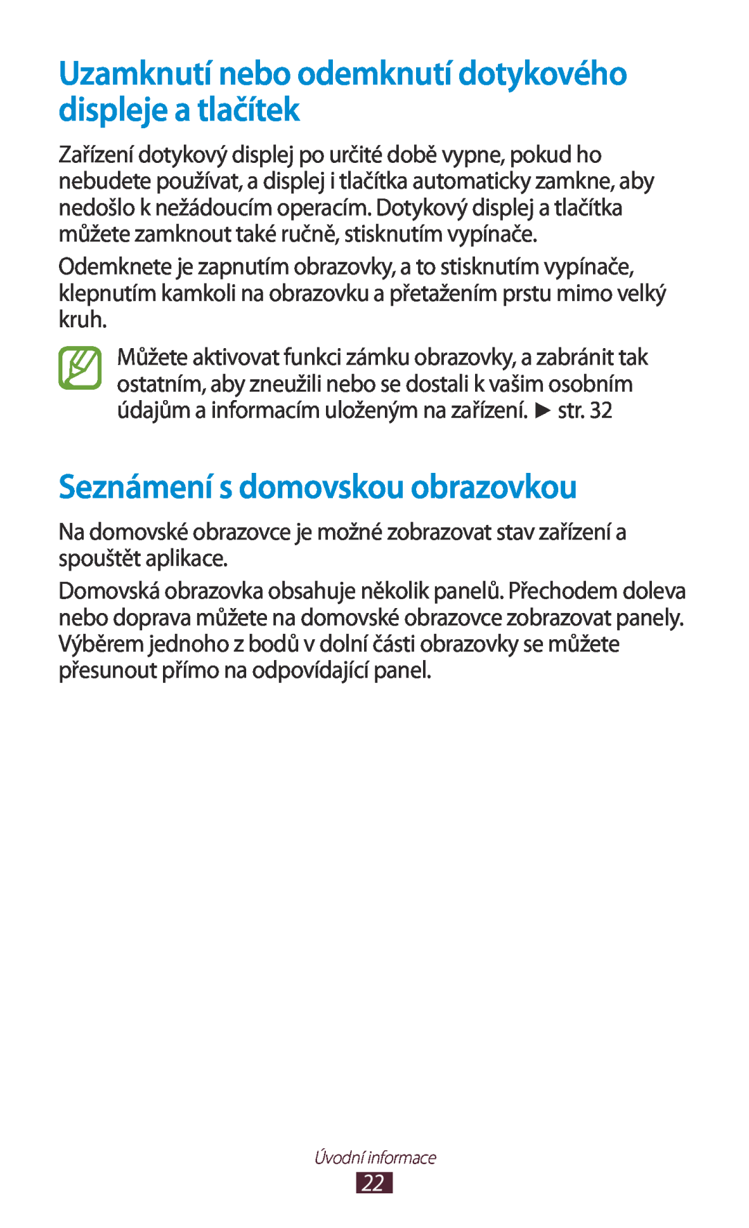 Samsung GT-P3110ZWAXEZ manual Uzamknutí nebo odemknutí dotykového displeje a tlačítek, Seznámení s domovskou obrazovkou 