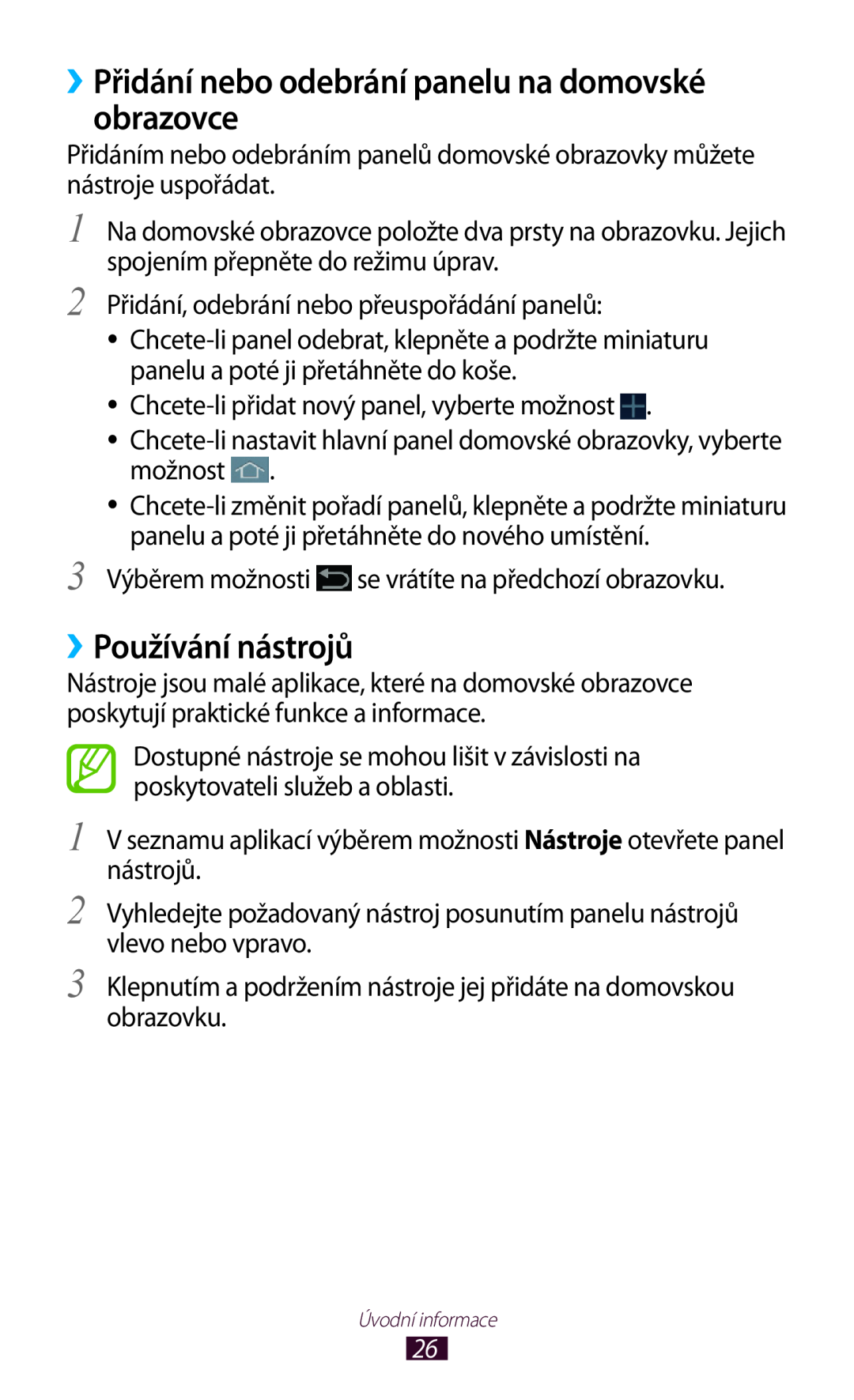 Samsung GT-P3110TSAXEZ, GT-P3110TSAXEO manual ››Přidání nebo odebrání panelu na domovské obrazovce, ››Používání nástrojů 