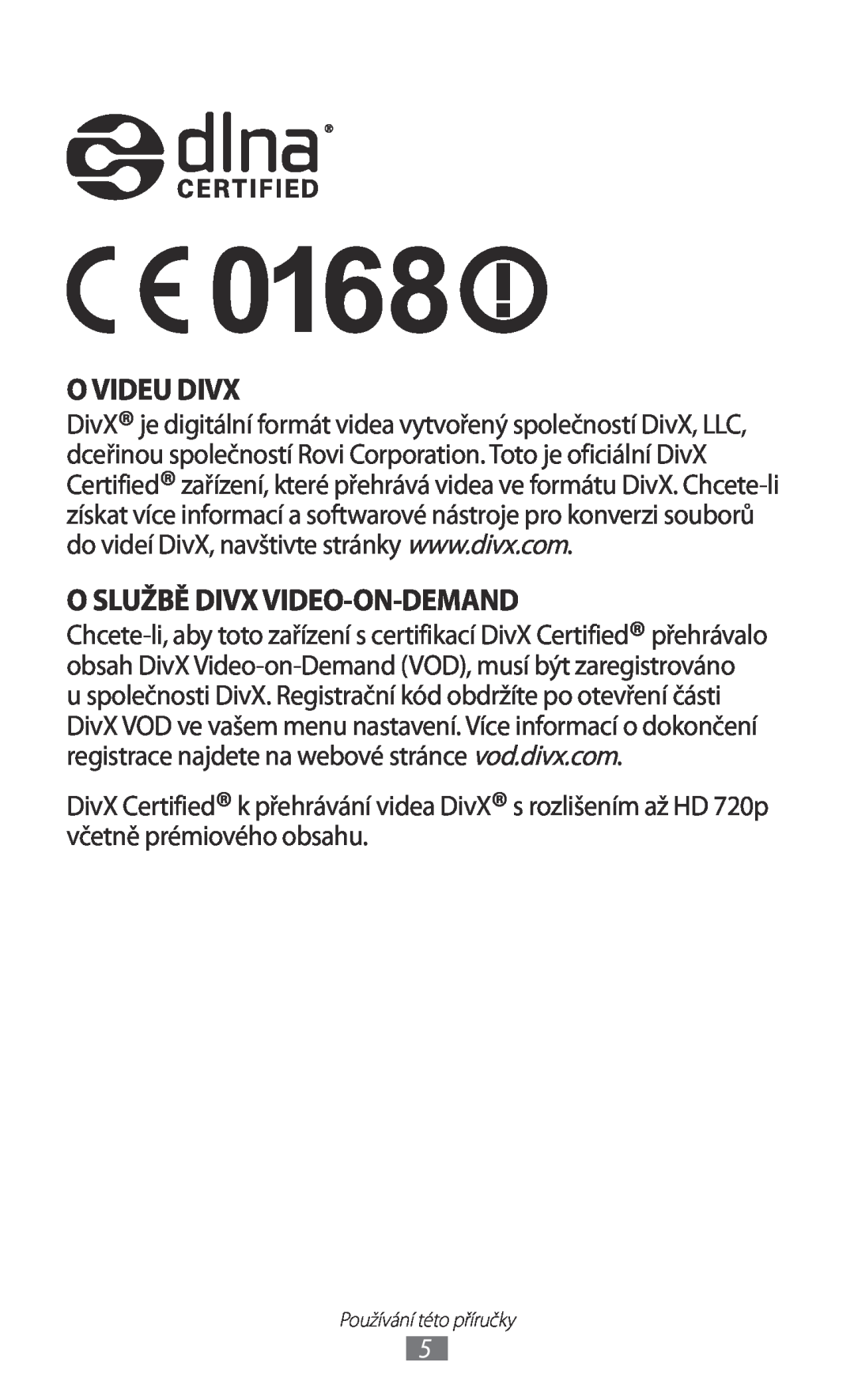 Samsung GT-P3110TSEXEZ, GT-P3110TSAXEO, GT-P3110TSAEUR, GT-P3110TSEAUT manual O Videu Divx, O Službě Divx Video-On-Demand 