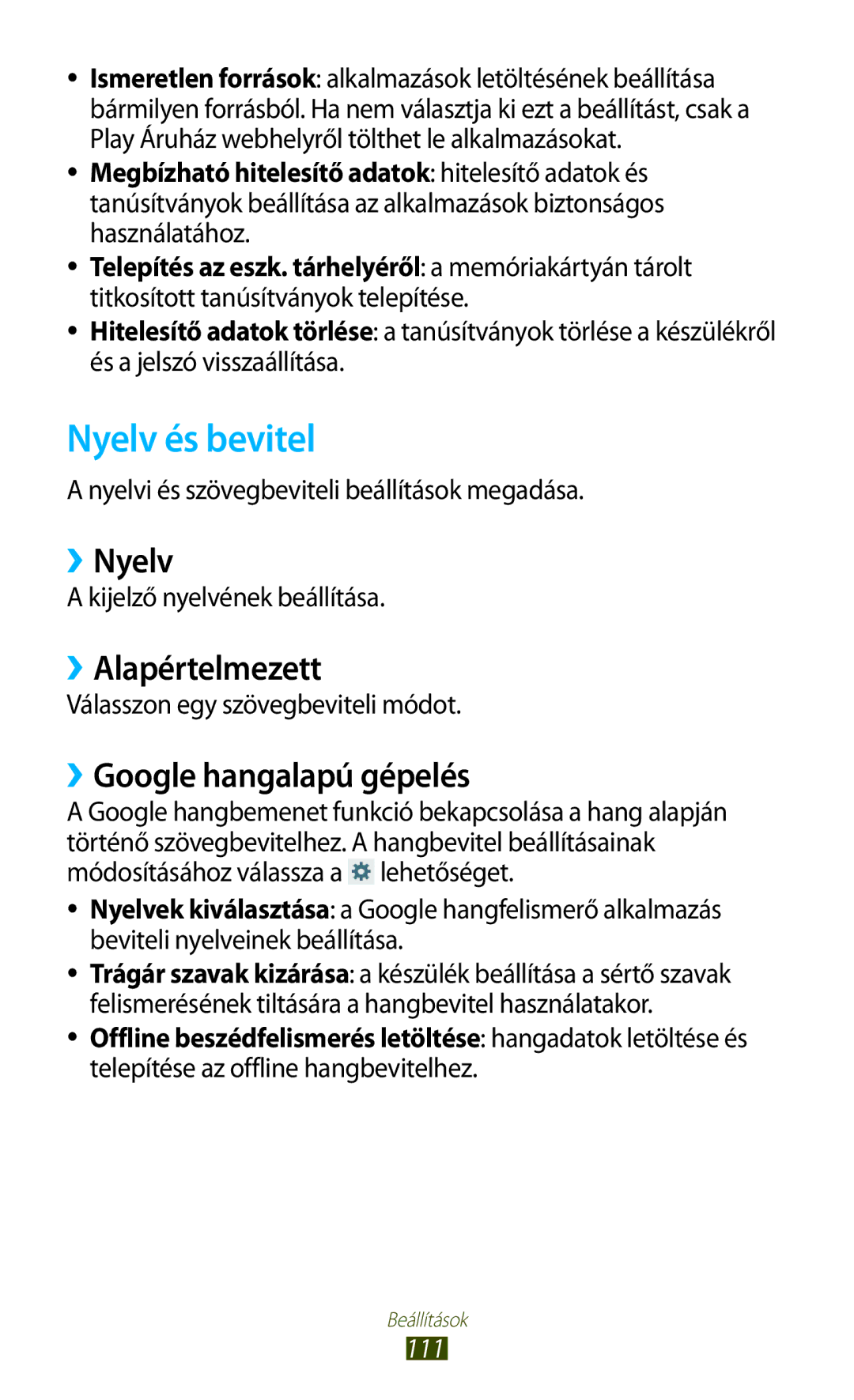 Samsung GT-P3110TSECOA, GT-P3110TSAXEO manual Nyelv és bevitel, ››Nyelv, ››Alapértelmezett, ››Google hangalapú gépelés 