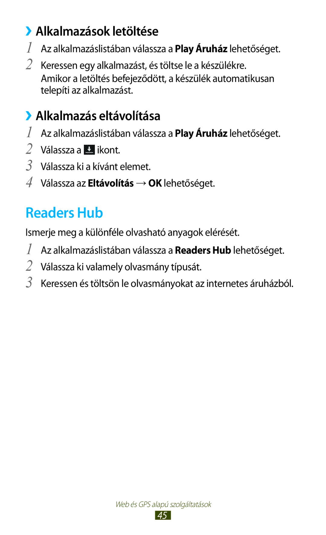 Samsung GT-P3110TSAXEH, GT-P3110TSAXEO, GT-P3110ZWAATO manual Readers Hub, Alkalmazások letöltése, Alkalmazás eltávolítása 