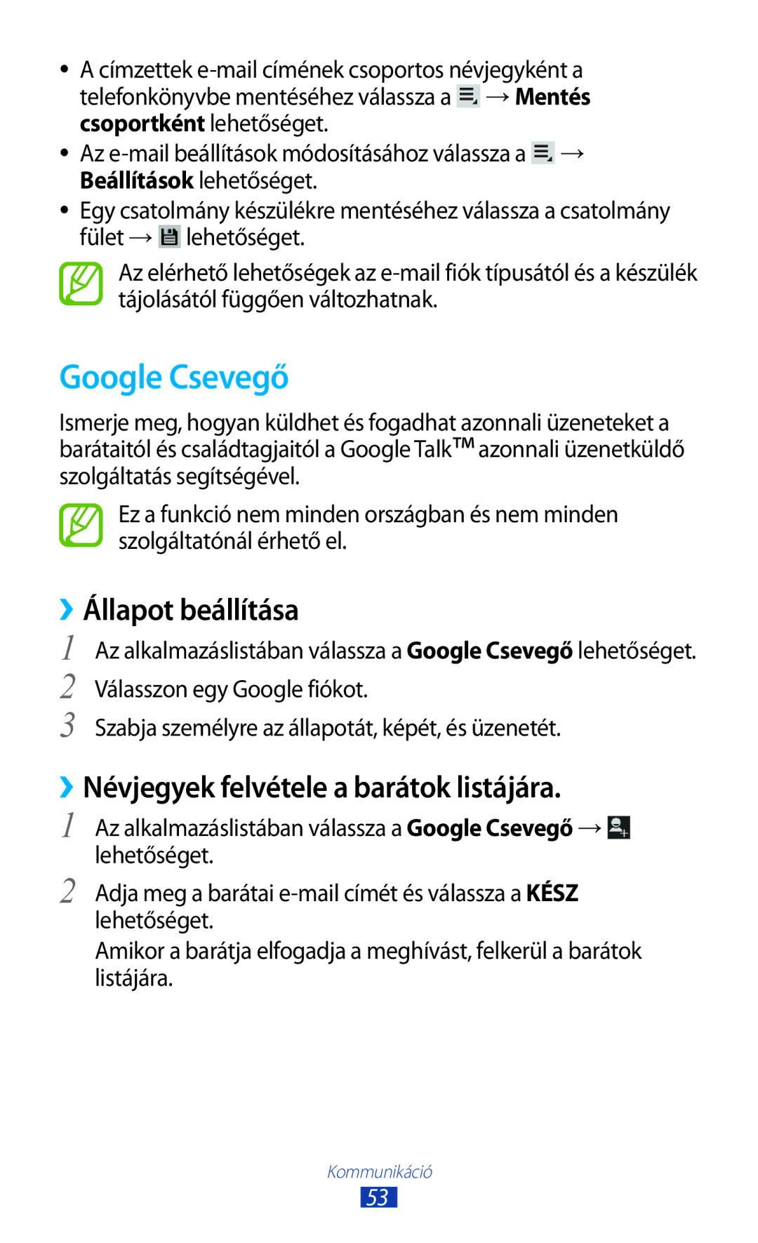 Samsung GT-P3110TSAEUR, GT-P3110TSAXEO Google Csevegő, ››Állapot beállítása, ››Névjegyek felvétele a barátok listájára 