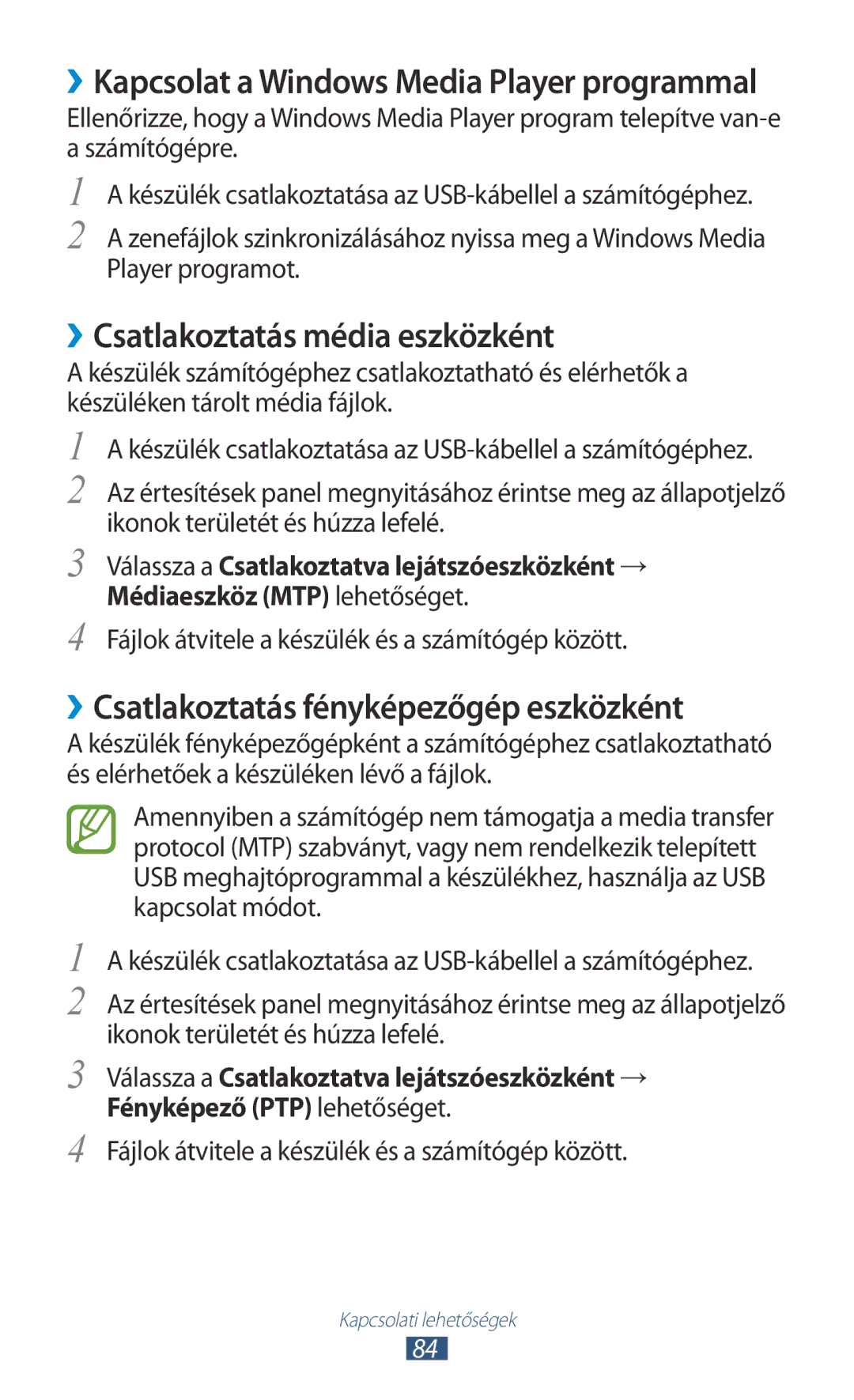 Samsung GT-P3110GRAXEH, GT-P3110TSAXEO manual ››Csatlakoztatás média eszközként, ››Csatlakoztatás fényképezőgép eszközként 