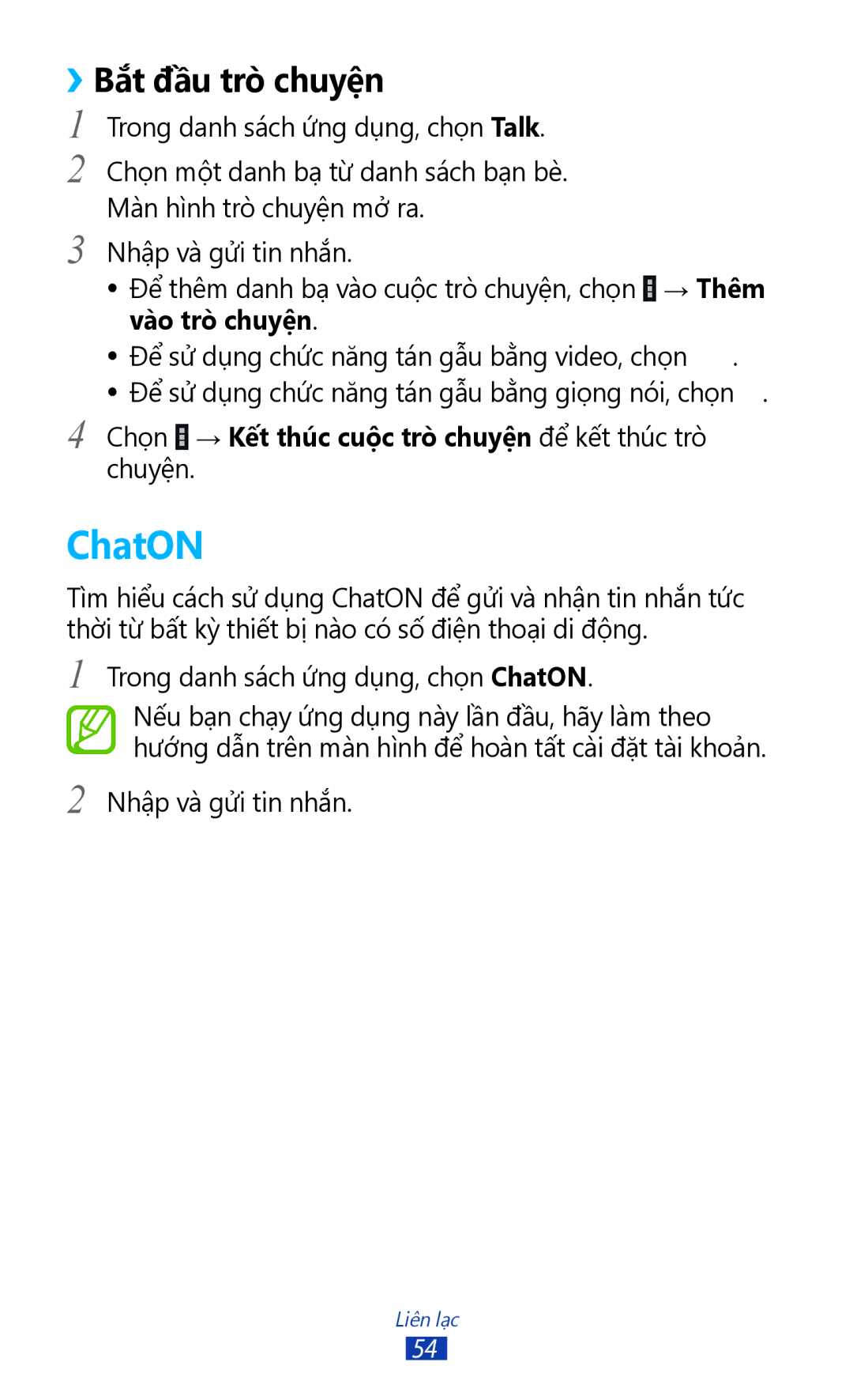 Samsung GT-P3110TSAXXV manual ChatON, ››Bắt đầu trò chuyện, Chọn → Kết thúc cuôc trò chuyện để kết thúc trò chuyện 